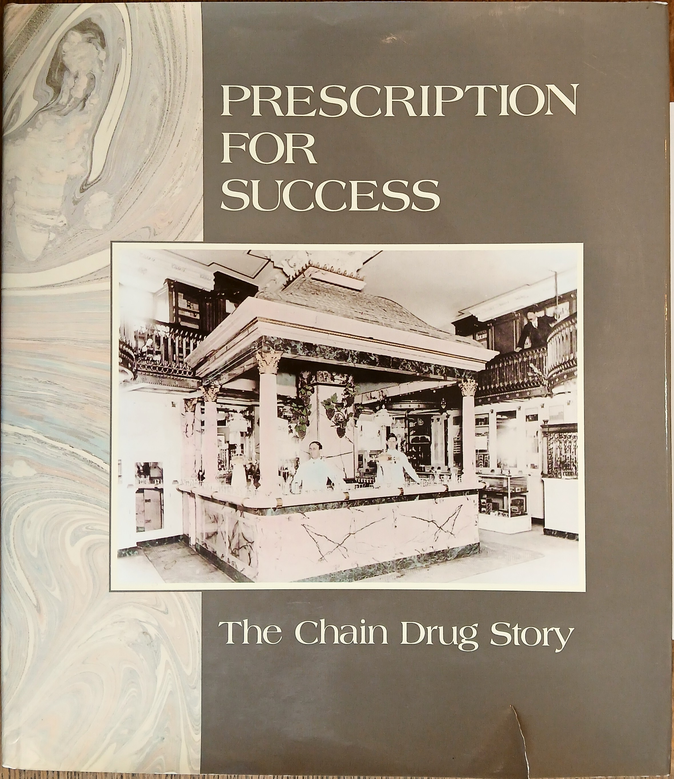 Prescription for Success: The Chain Drug Story