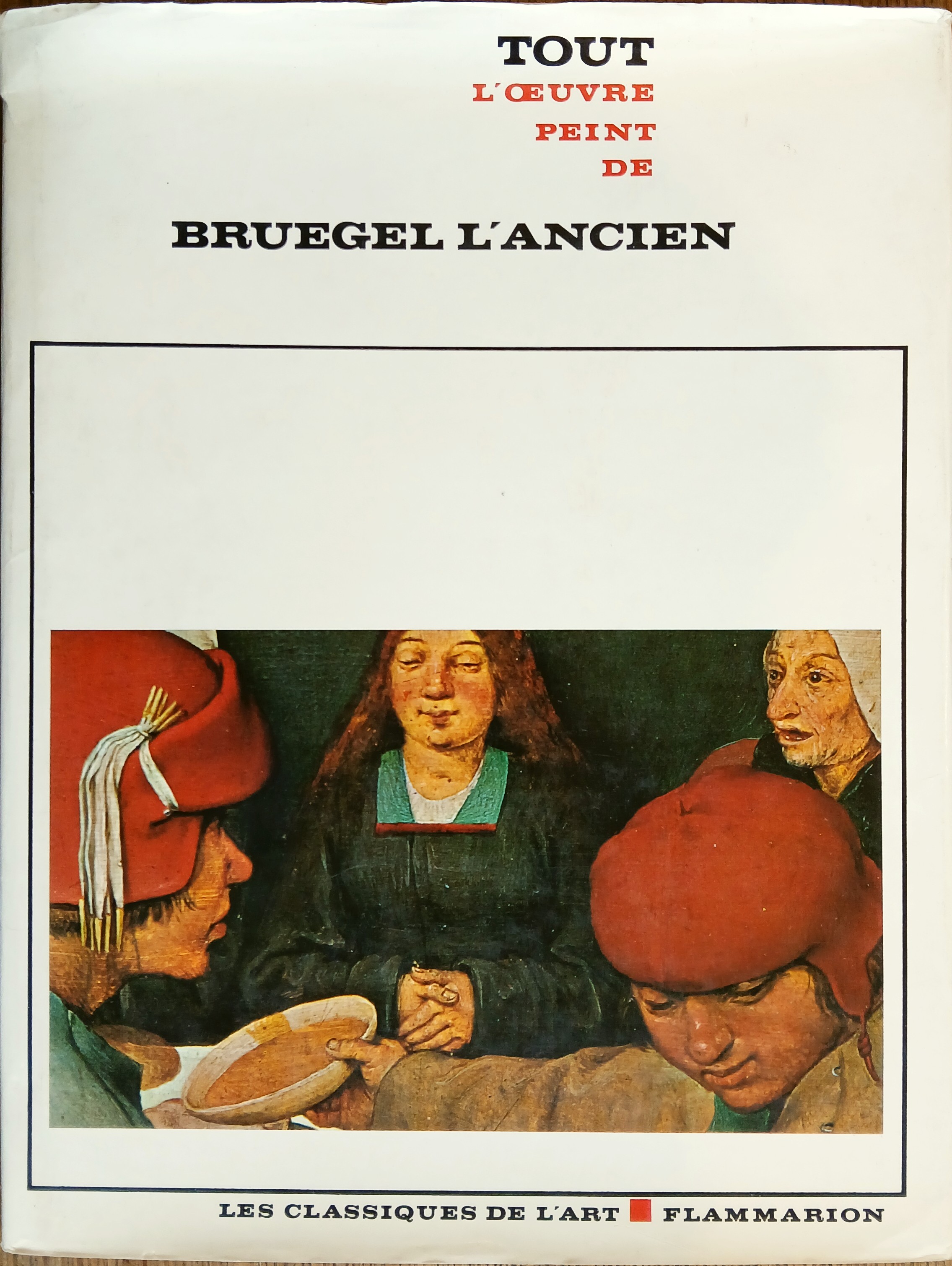 Tout L'oeuvre Peint de Bruegel l'Ancien (Les Classiques De l'Art)