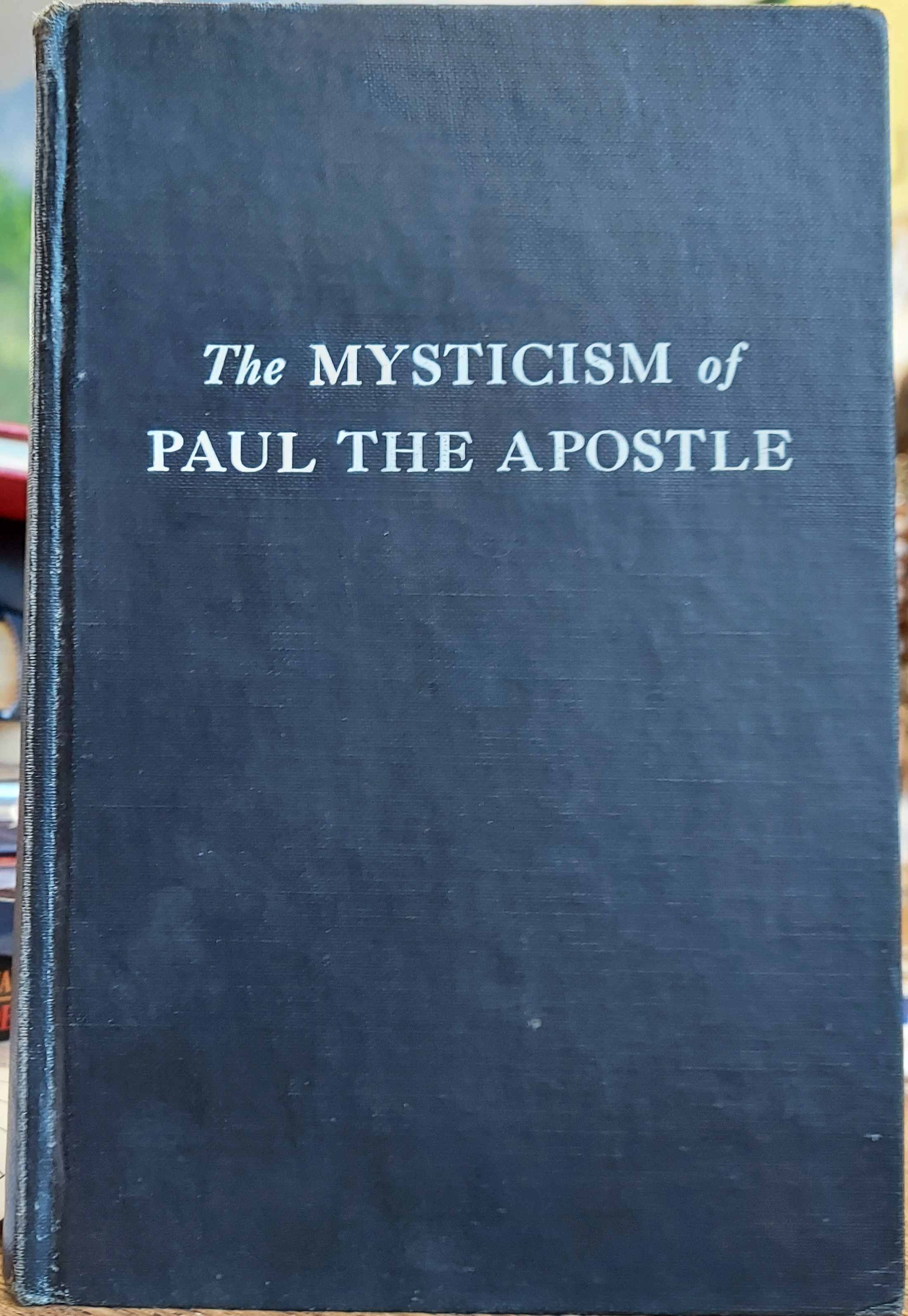 The Mysticism of Paul the Apostle