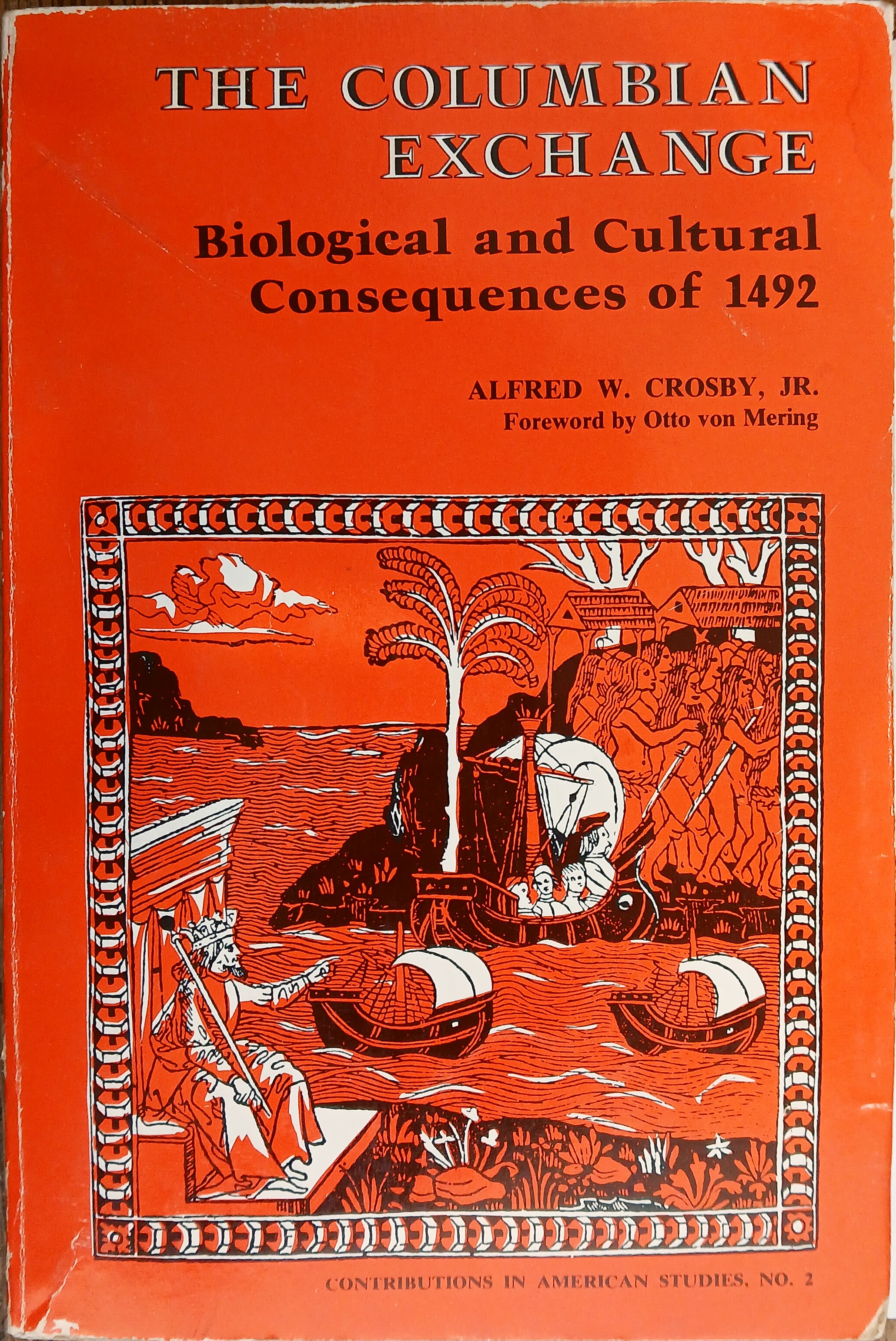 The Columbian Exchange: Biological and Cultural Consequences of 1492