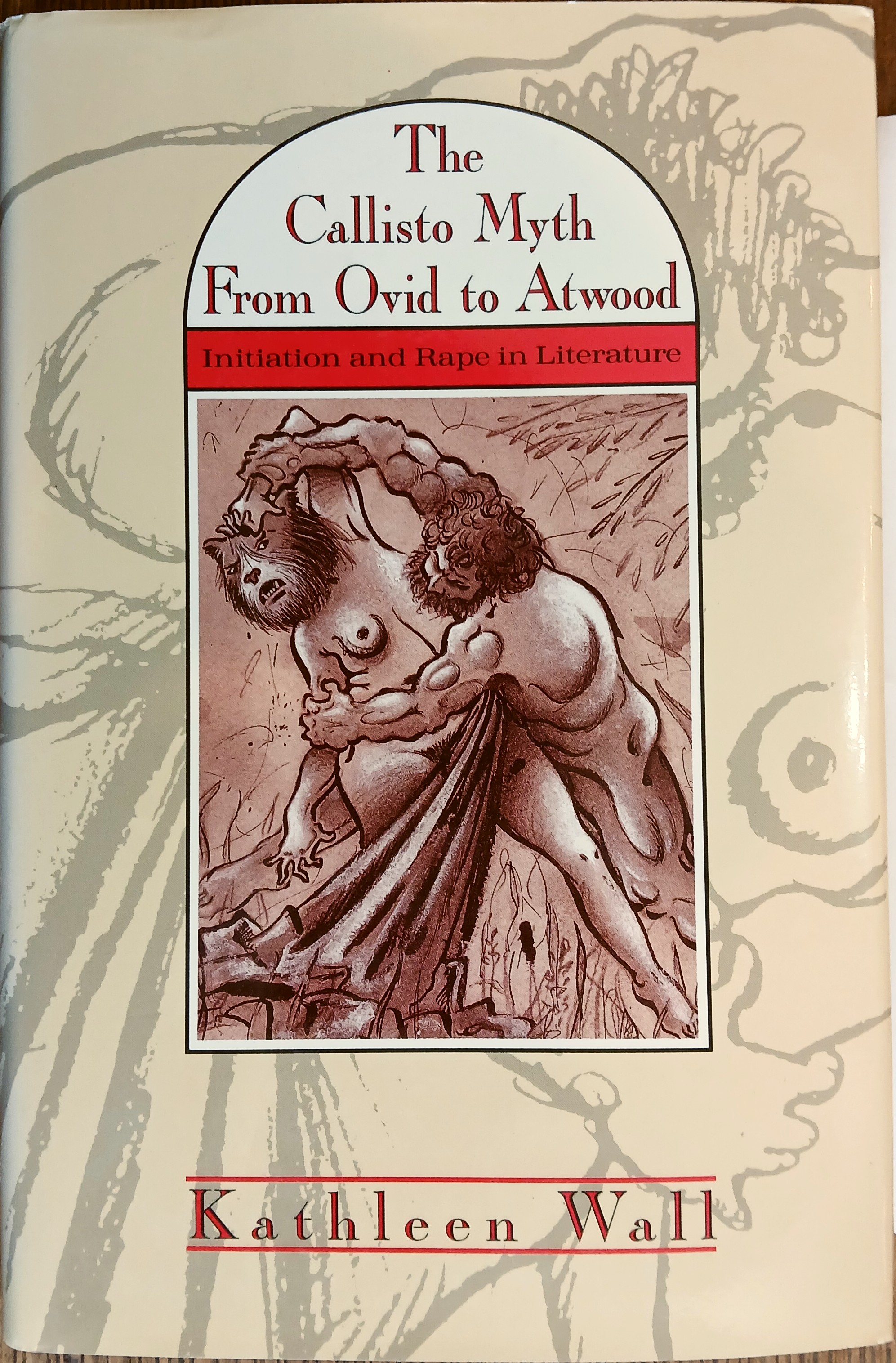 The Callisto Myth from Ovid to Atwood: Initiation and Rape in Literature