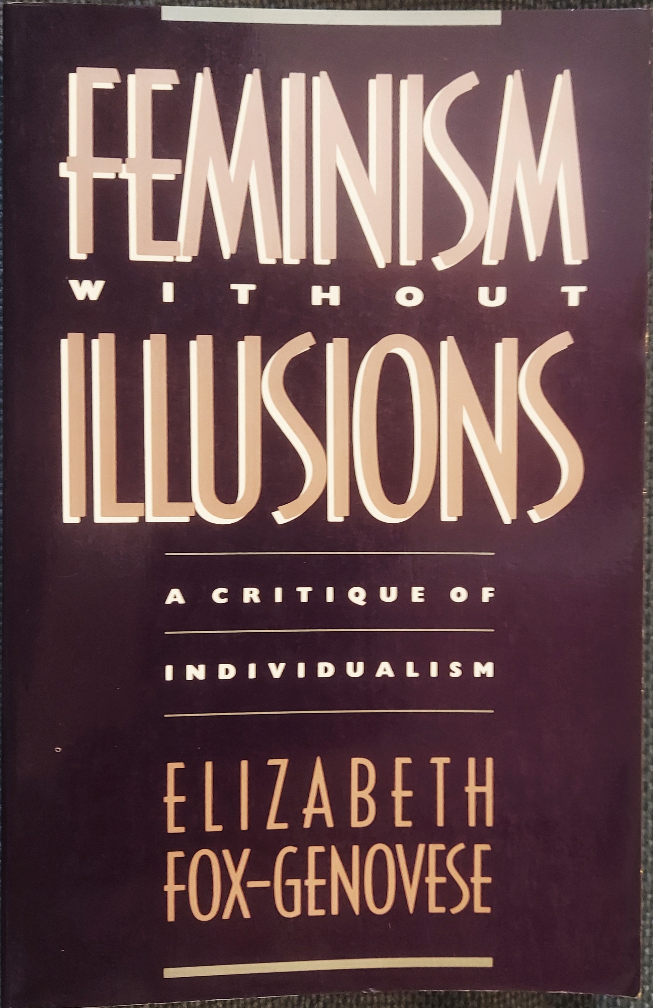 Feminism Without Illusions: A Critique of Individualism