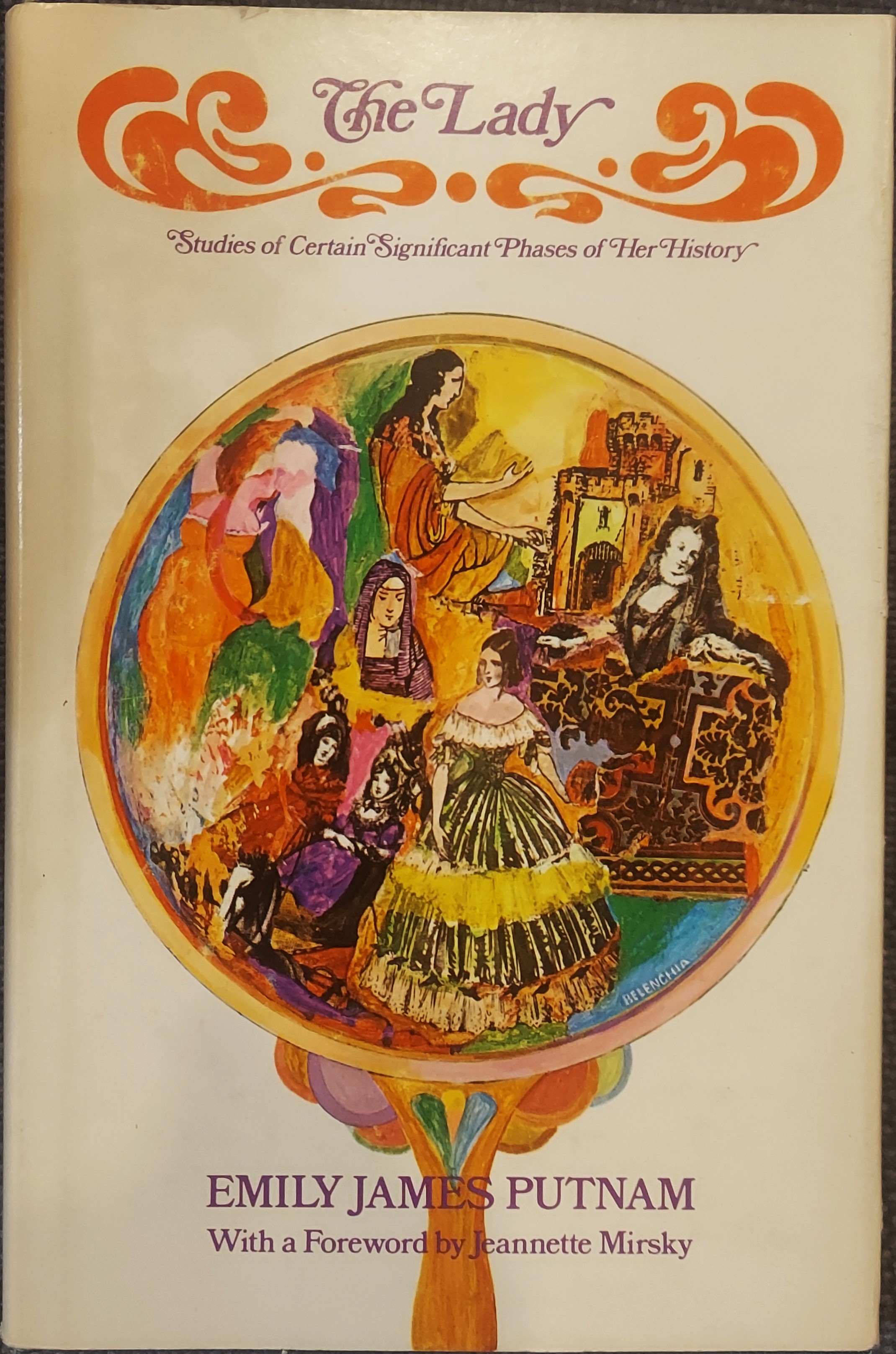 The Lady: Studies of Certain Significant Phases of Her History