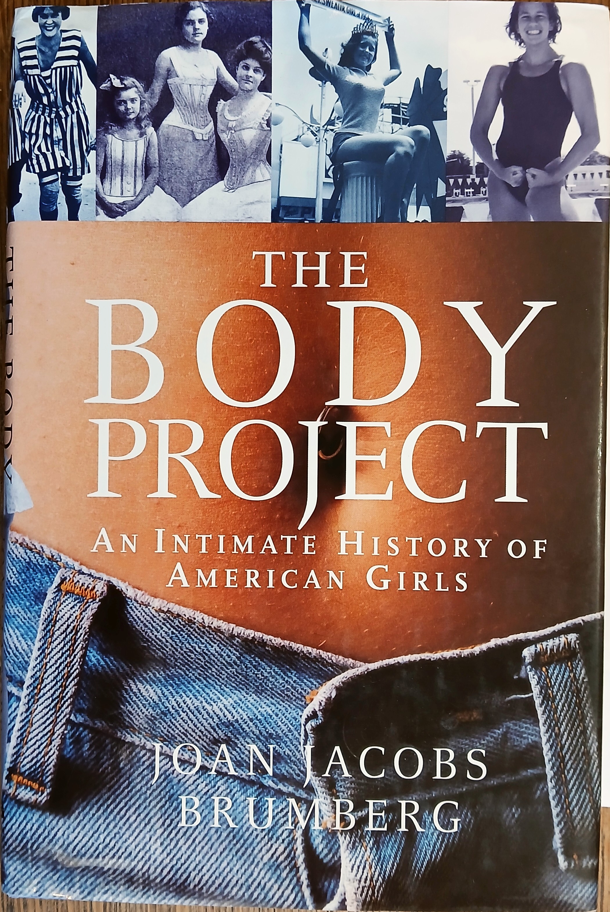 The Body Project: An Intimate History of American Girls