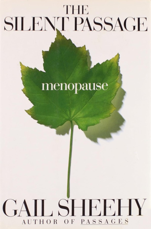 The Silent Passage : Menopause
