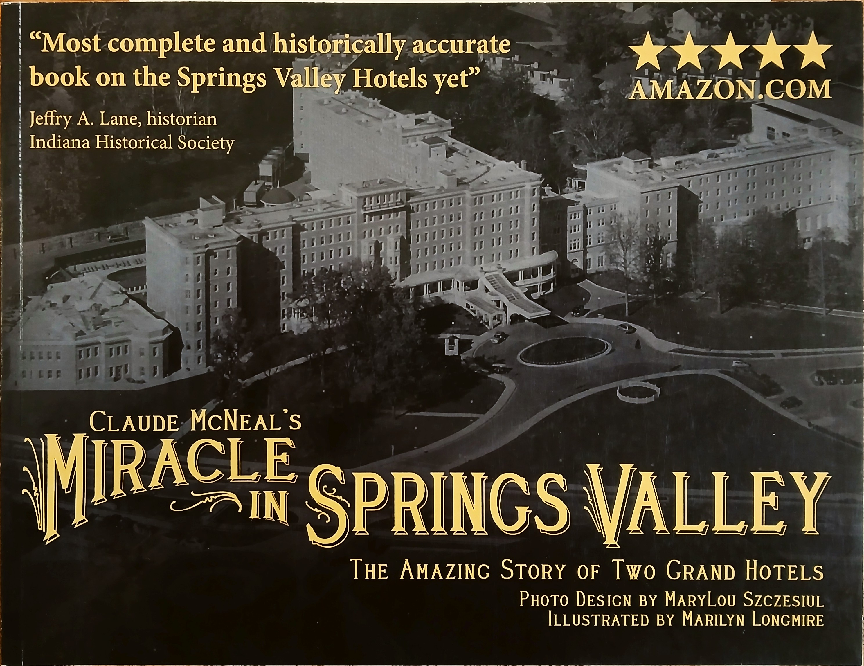 Miracle in Springs Valley: The Amazing Story of Two Grand Hotels