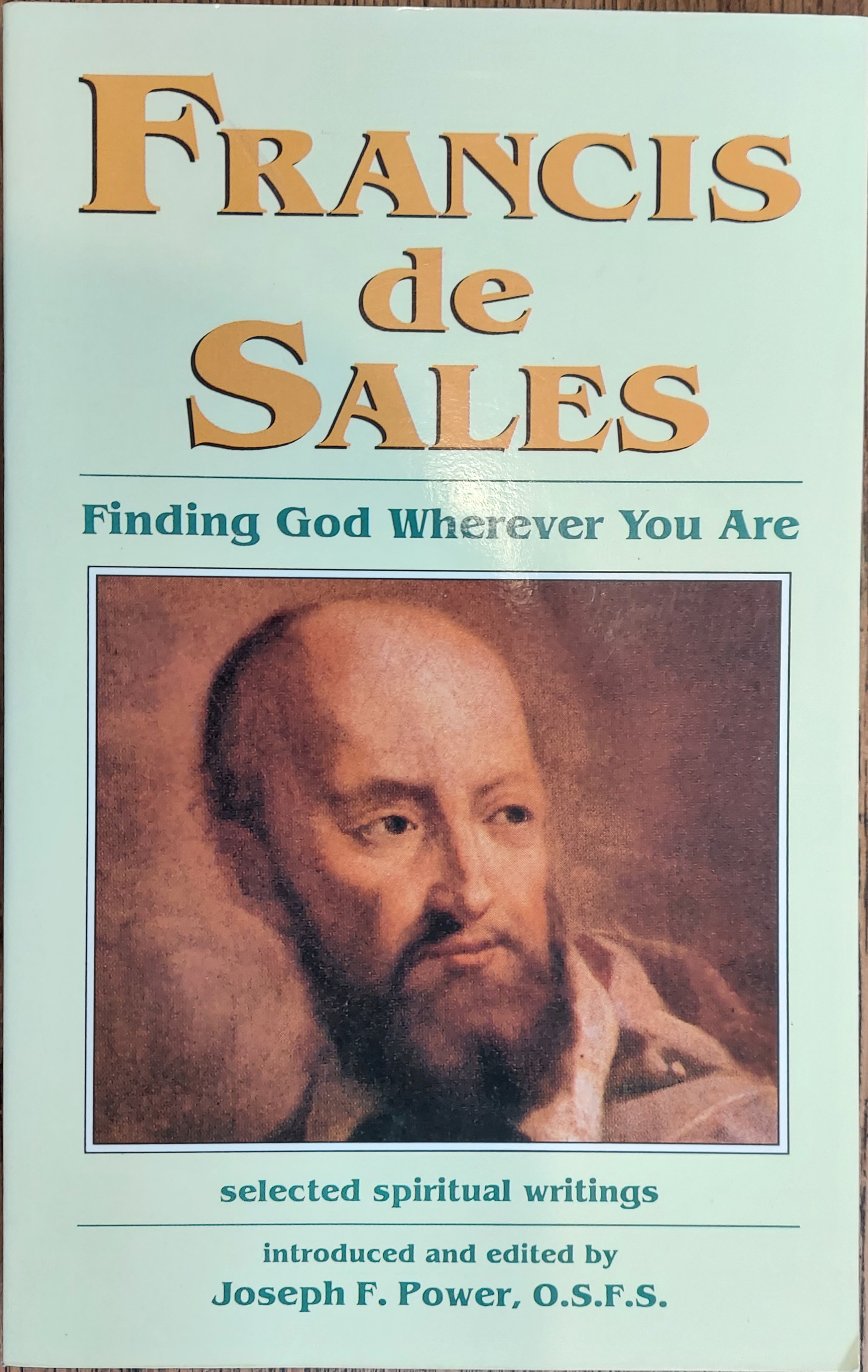 Francis de Sales: Finding God Wherever You Are