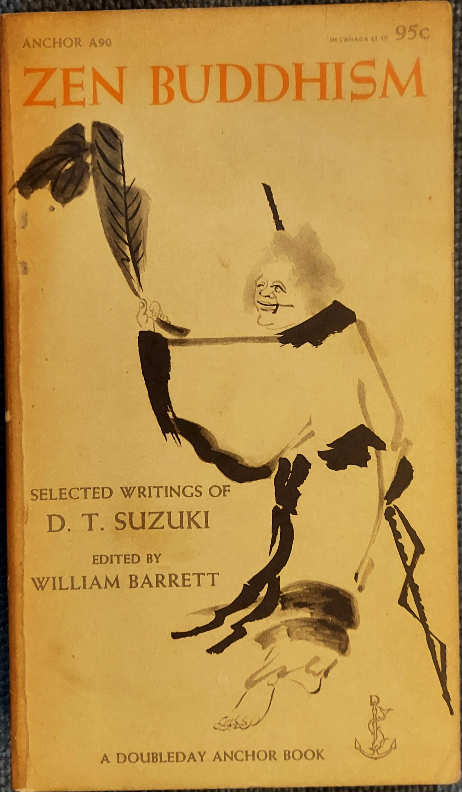 Zen Buddhism: Selected Writings of D. T. Suzuki
