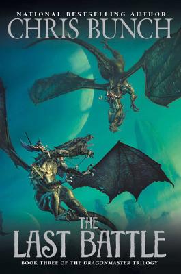 The Last Battle: Dragonmaster, Book Three