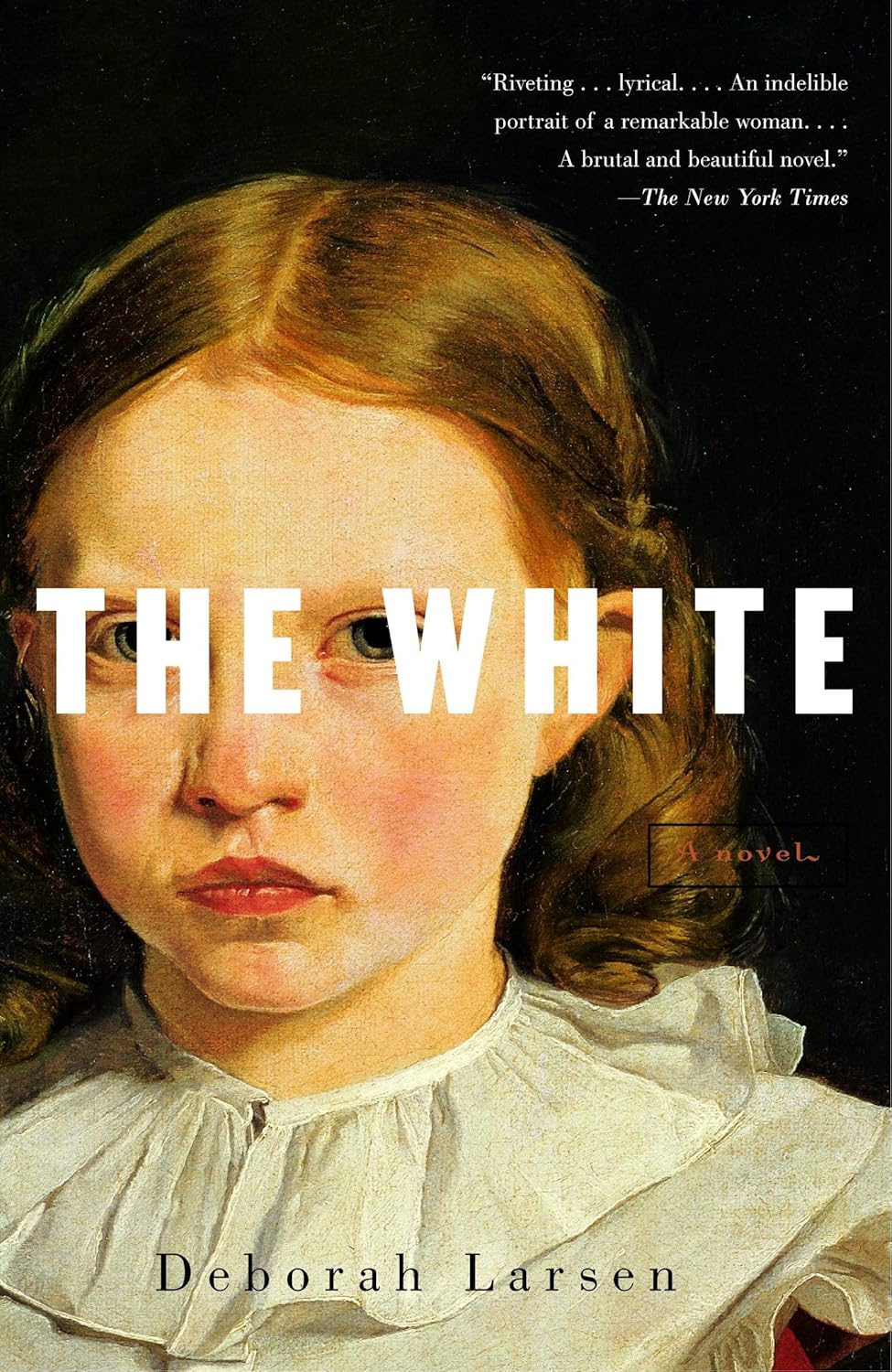 The White : A Novel