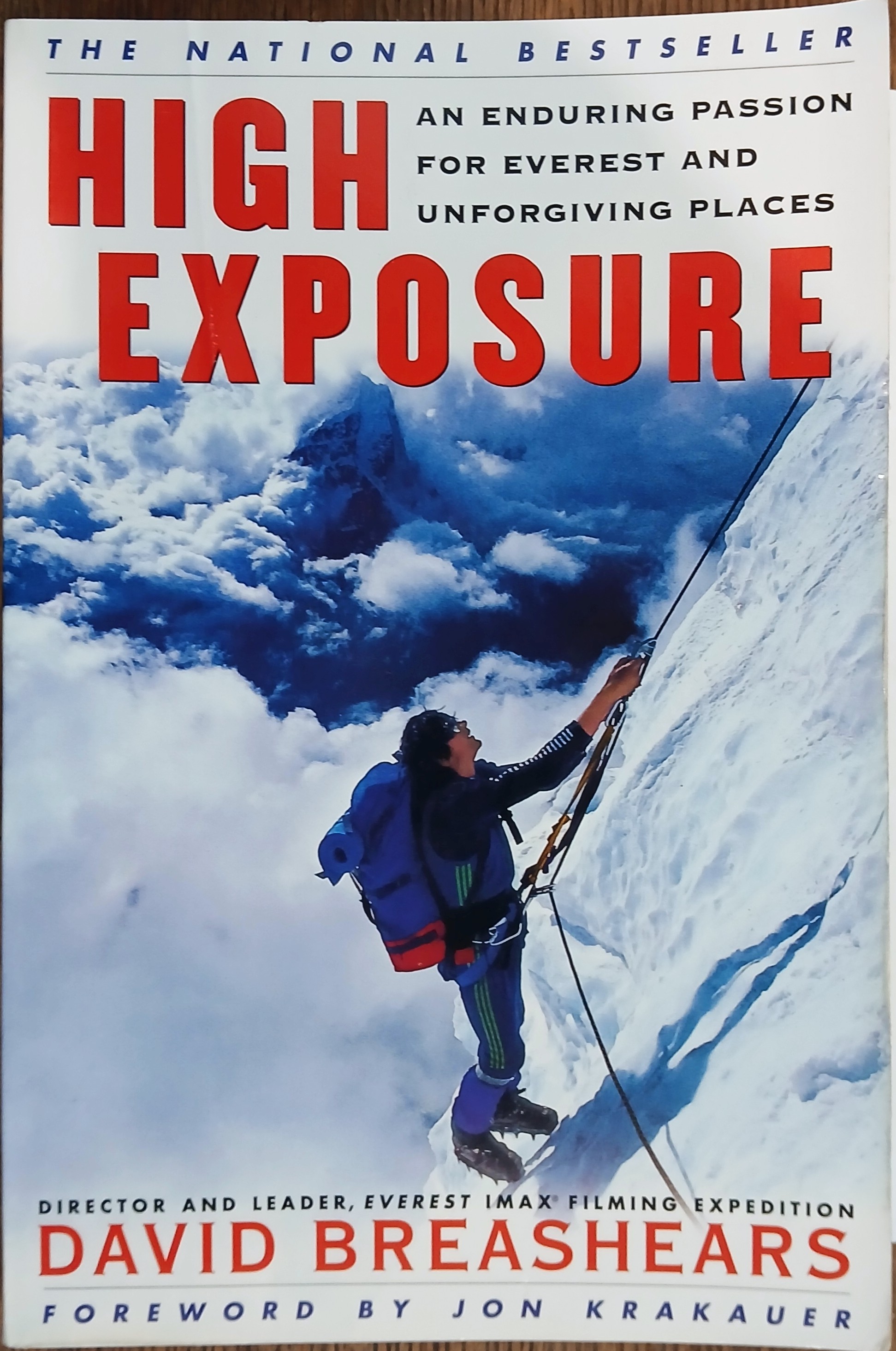 High Exposure: An Enduring Passion for Everest and Unforgiving Places