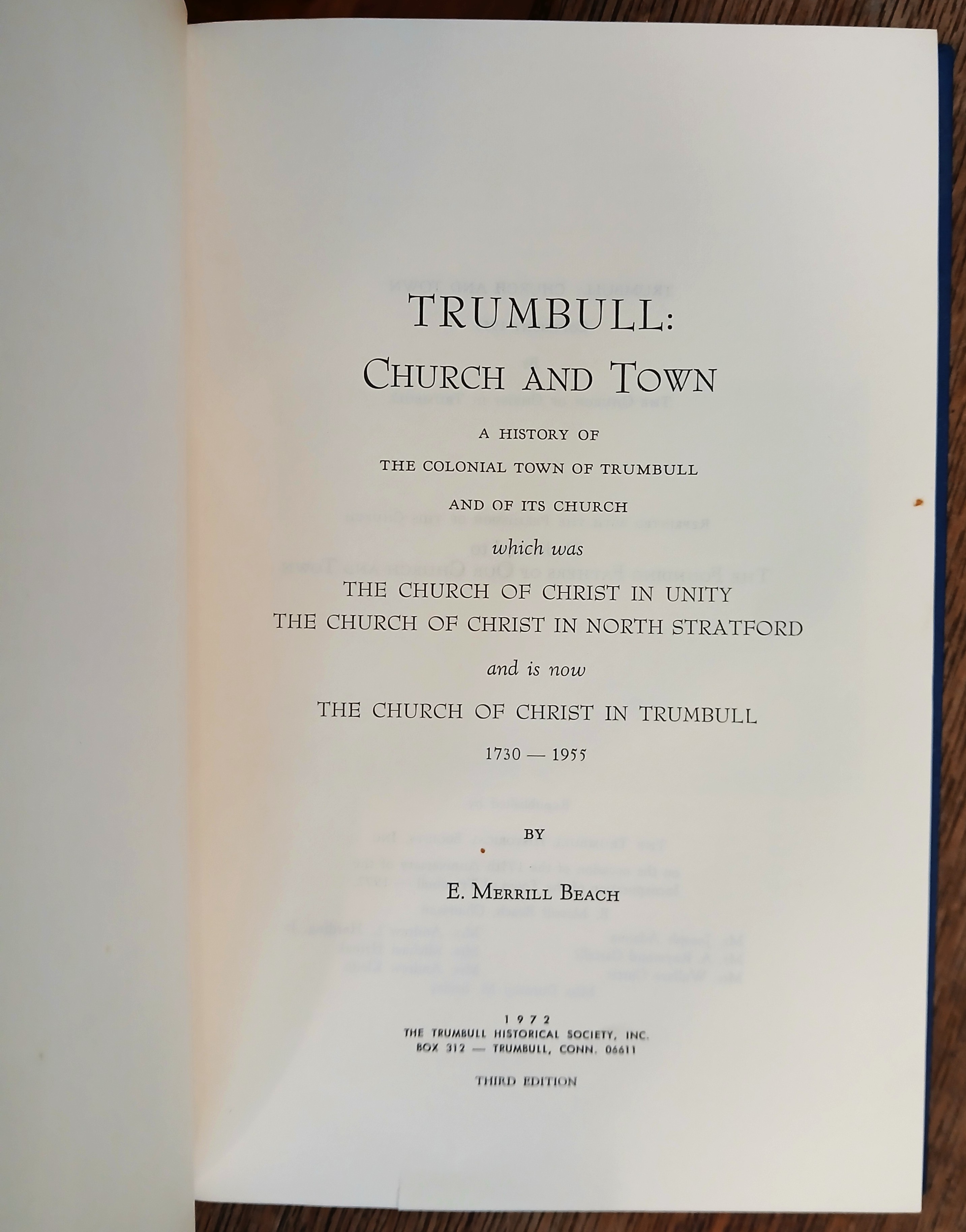 Trumbull: Church and Town - A History of the Colonial Town of Trumbull and of Its Church