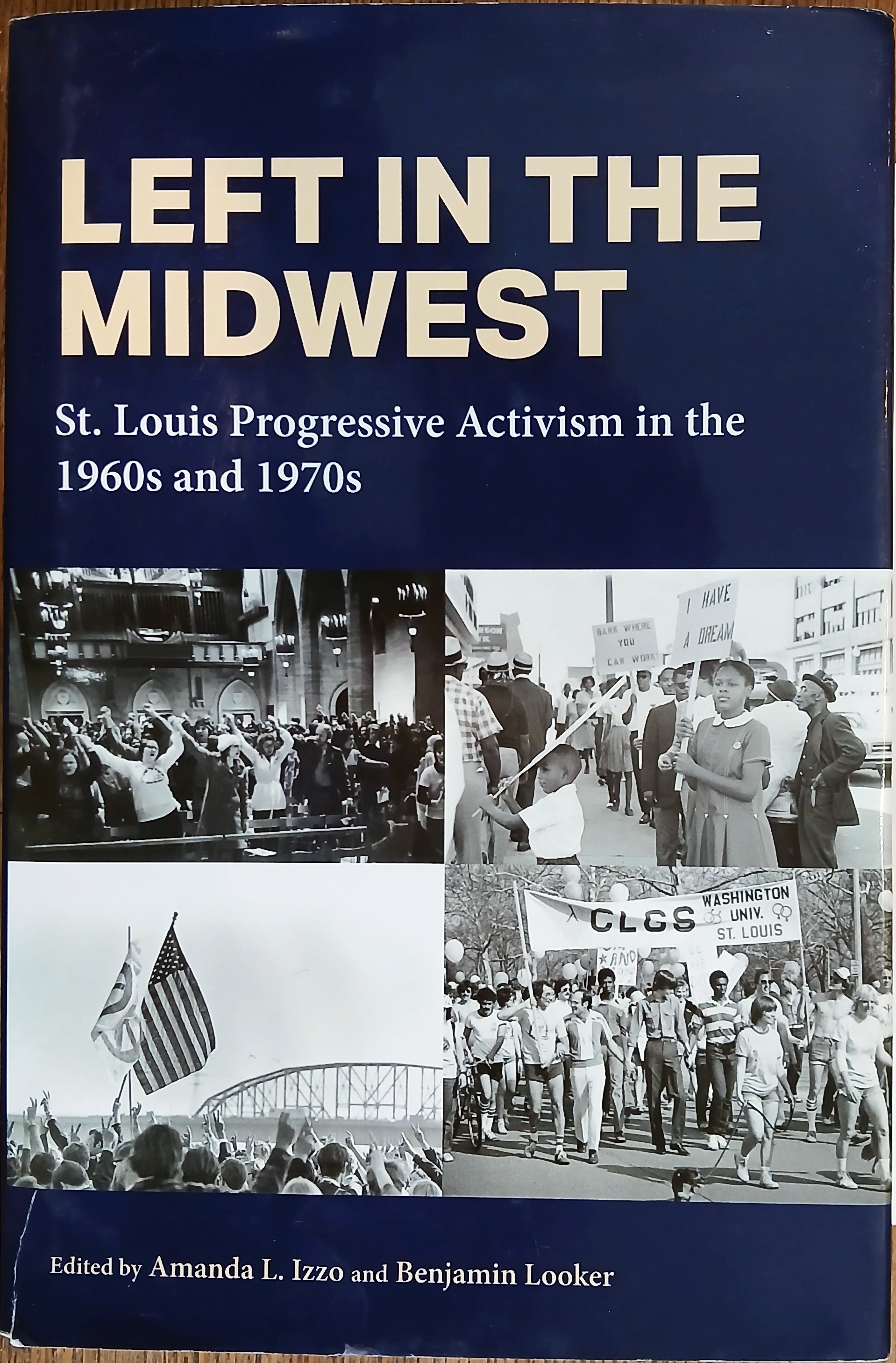 Left in the Midwest: St. Louis Progressive Activism in the 1960s and 1970s