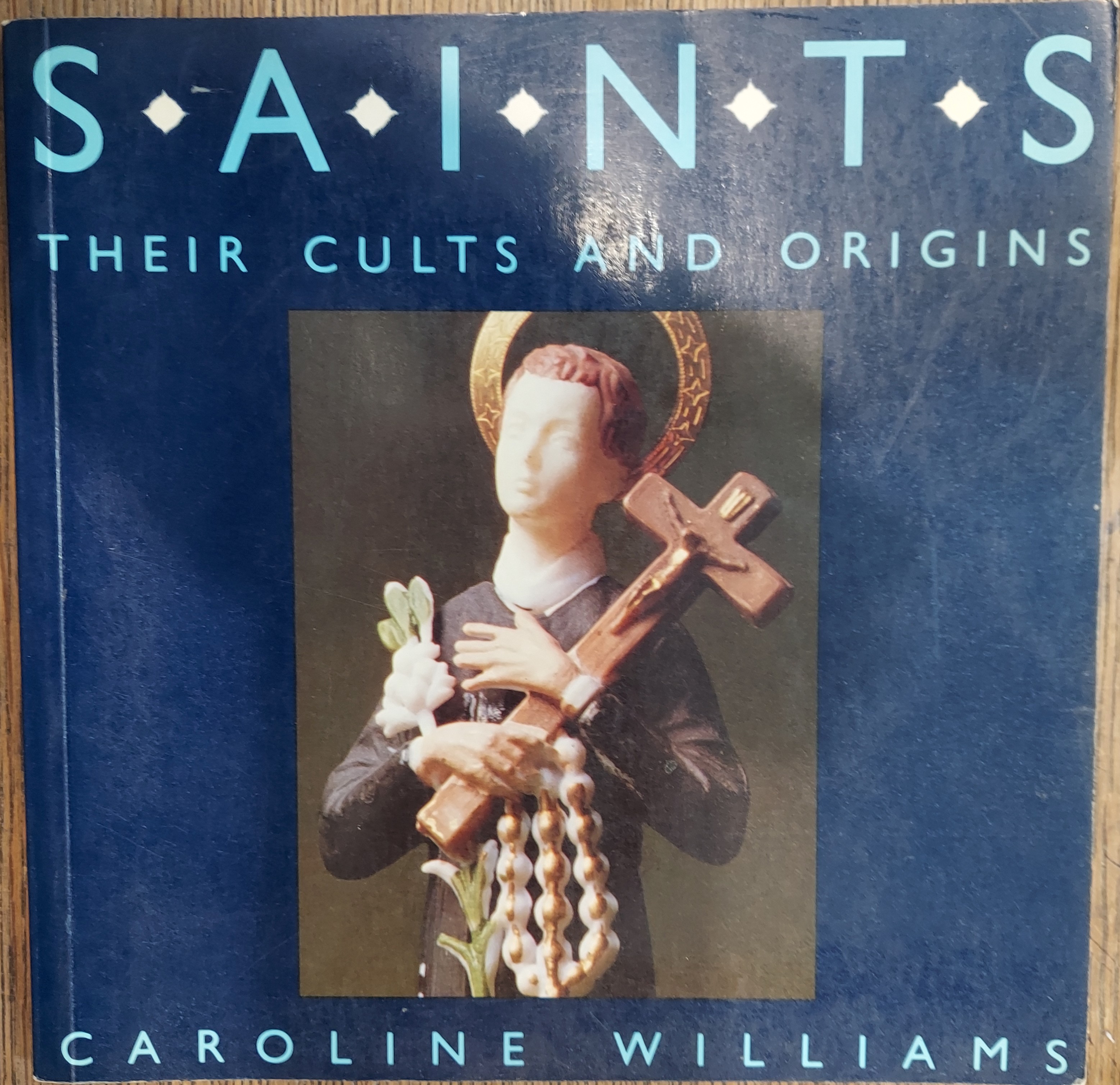 Saints, Their Cults and Origins