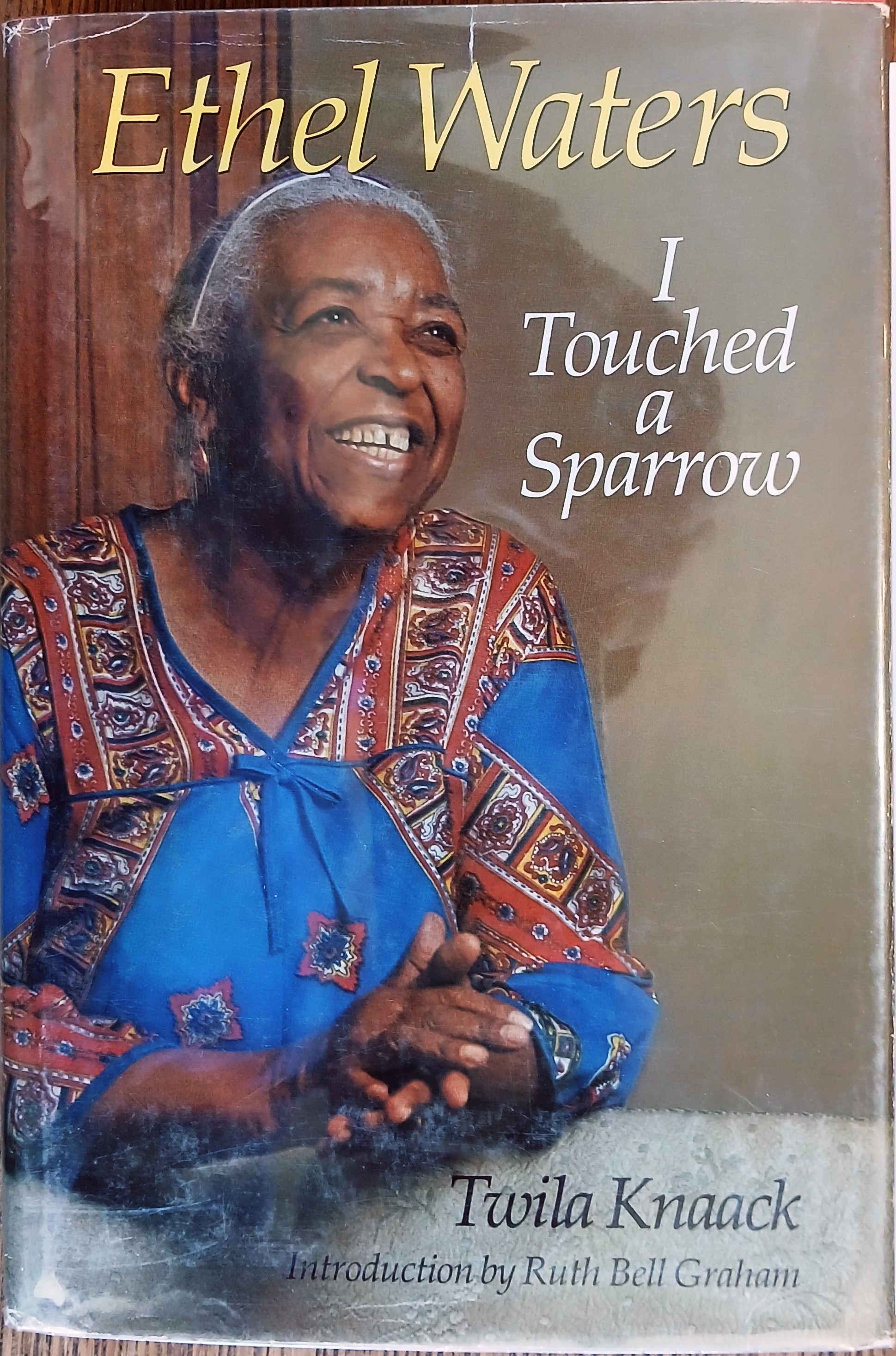 Ethel Waters: I Touched a Sparrow