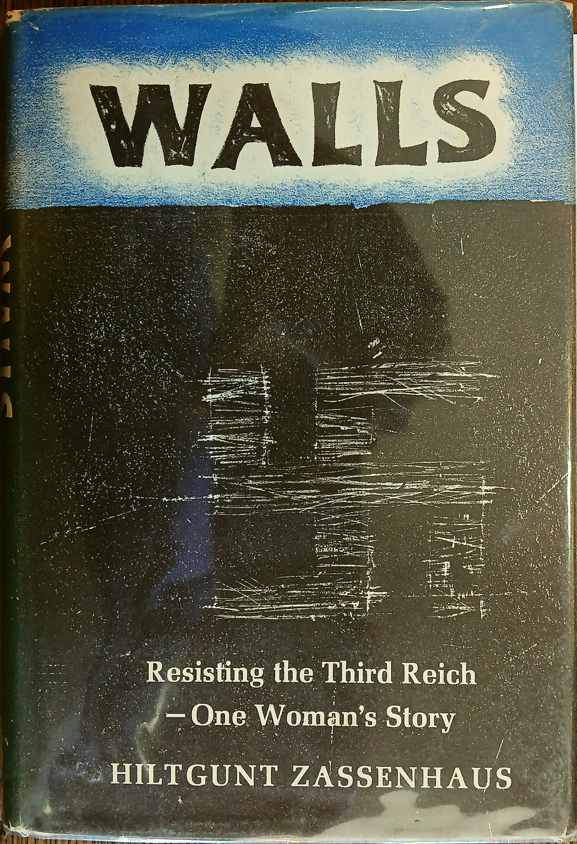 Walls: Resisting the Third Reich--One Woman's Story.