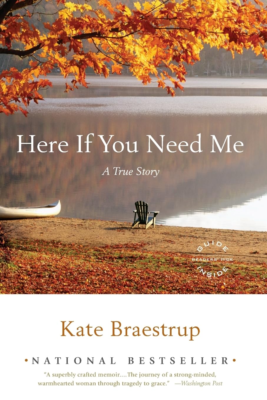 Here If You Need Me : A True Story