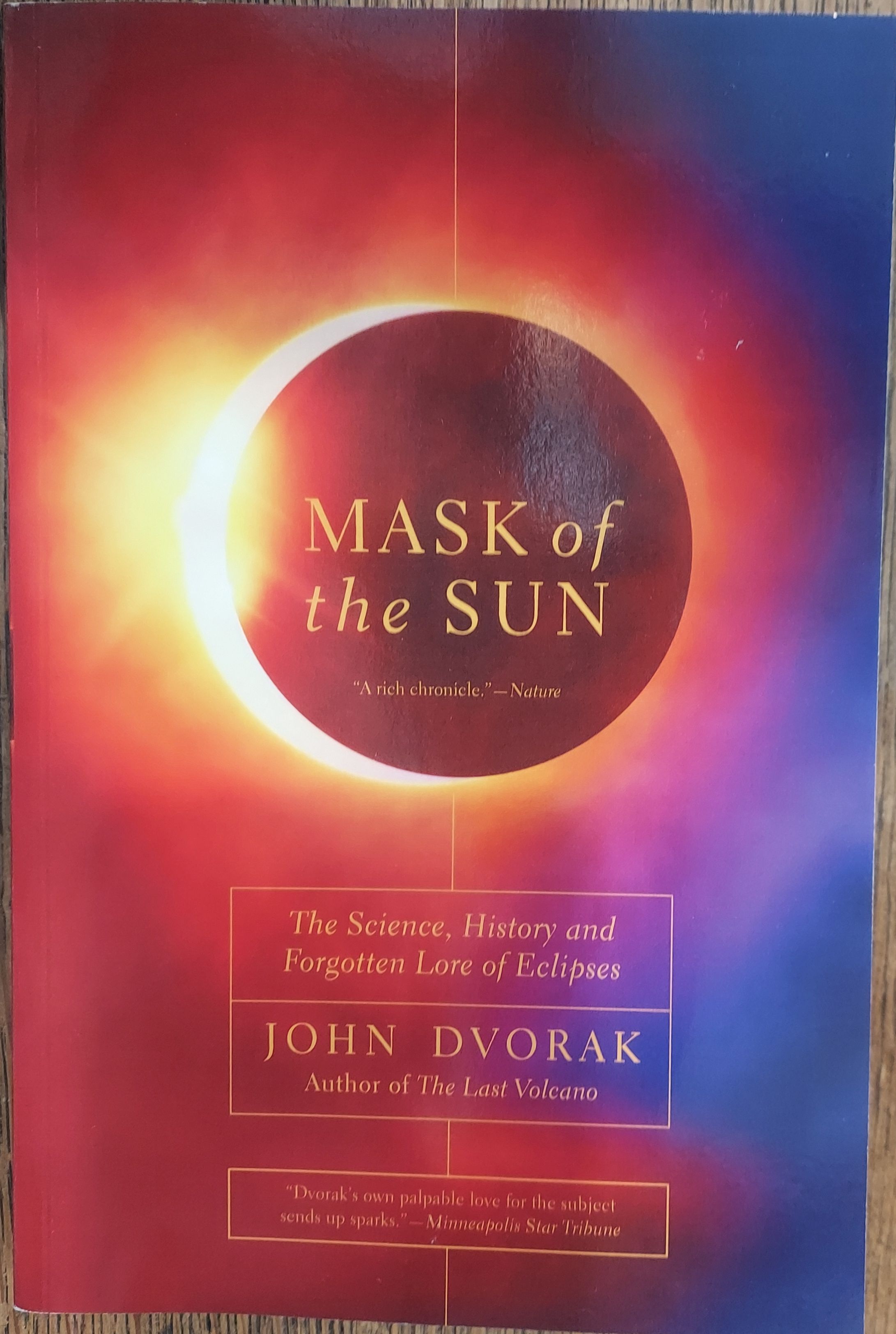 Mask of the Sun : The Science, History and Forgotten Lore of Eclipses