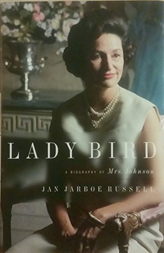 Lady Bird : A Biography of Mrs. Johnson