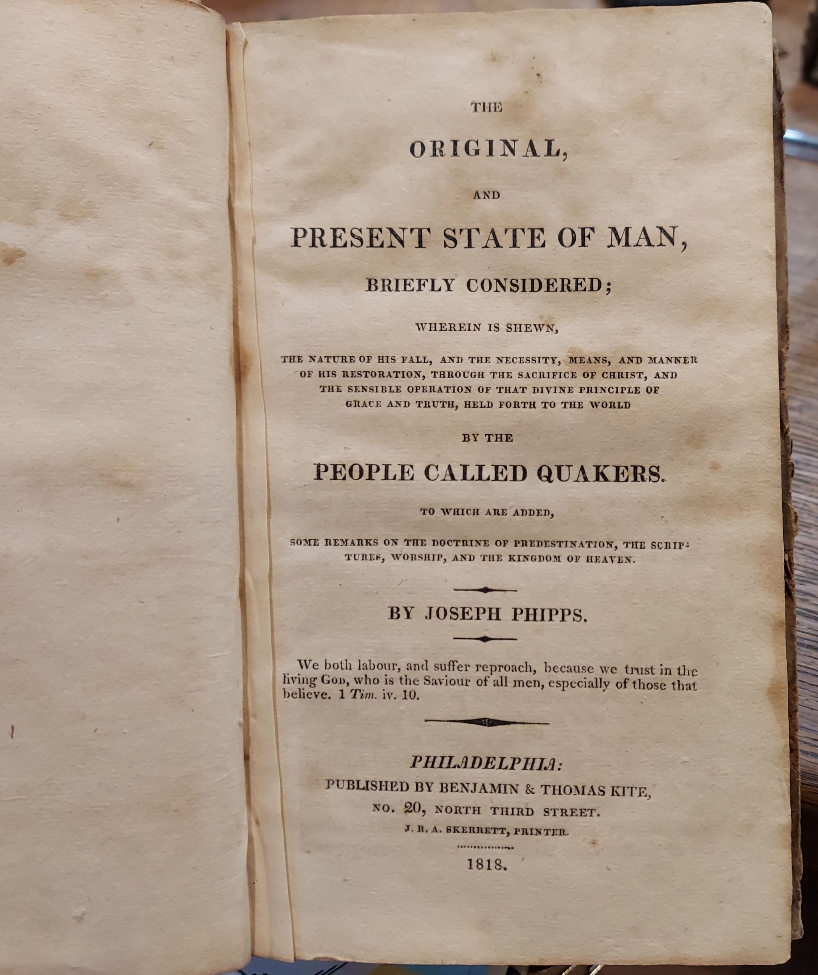 The Original and Present State of Man, Briefly Considered: Wherein is Shewn . . By the People Called Quakers