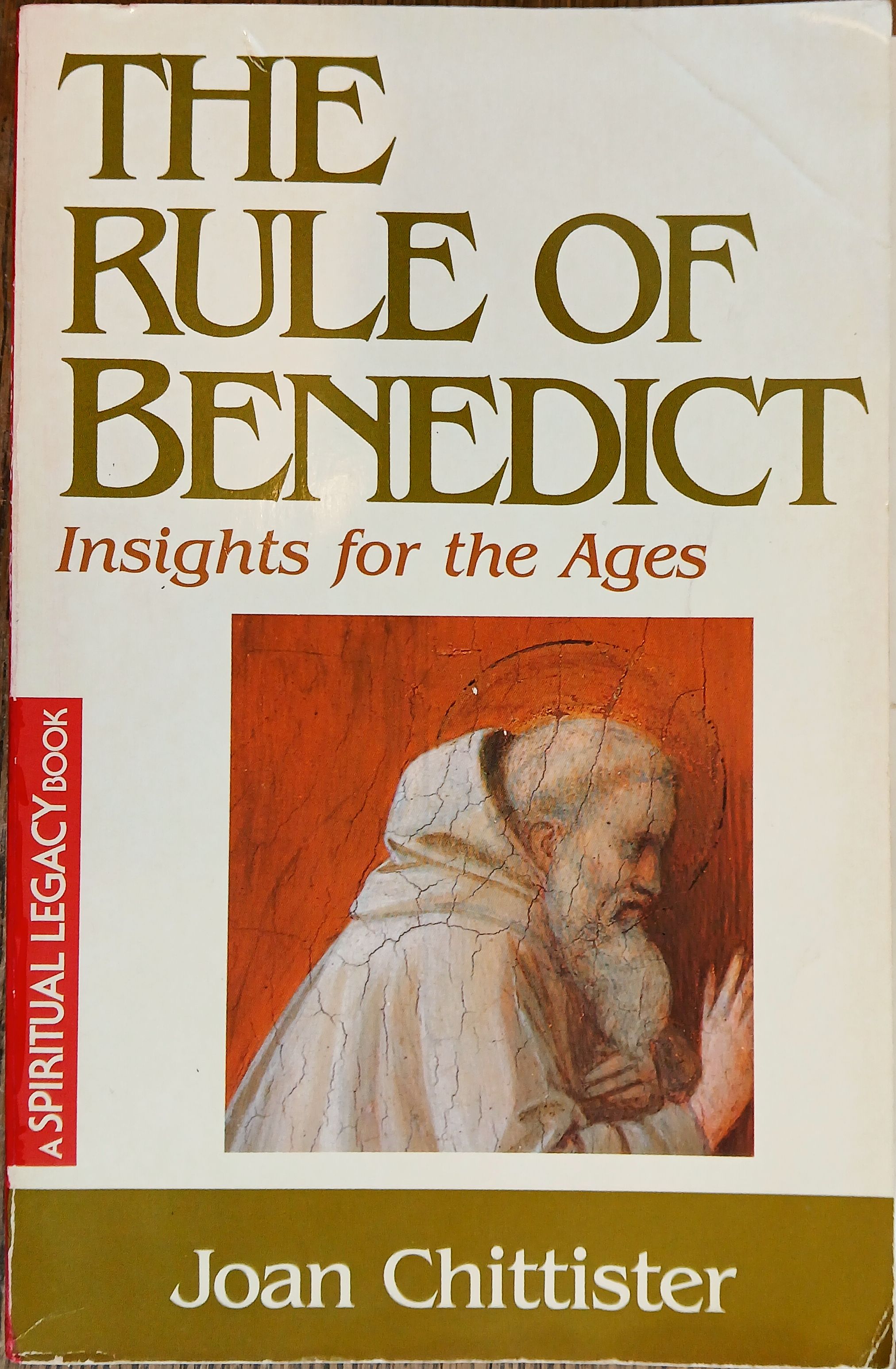 The Rule of Benedict: Insights for the Ages (Crossroad Spiritual Legacy Series)