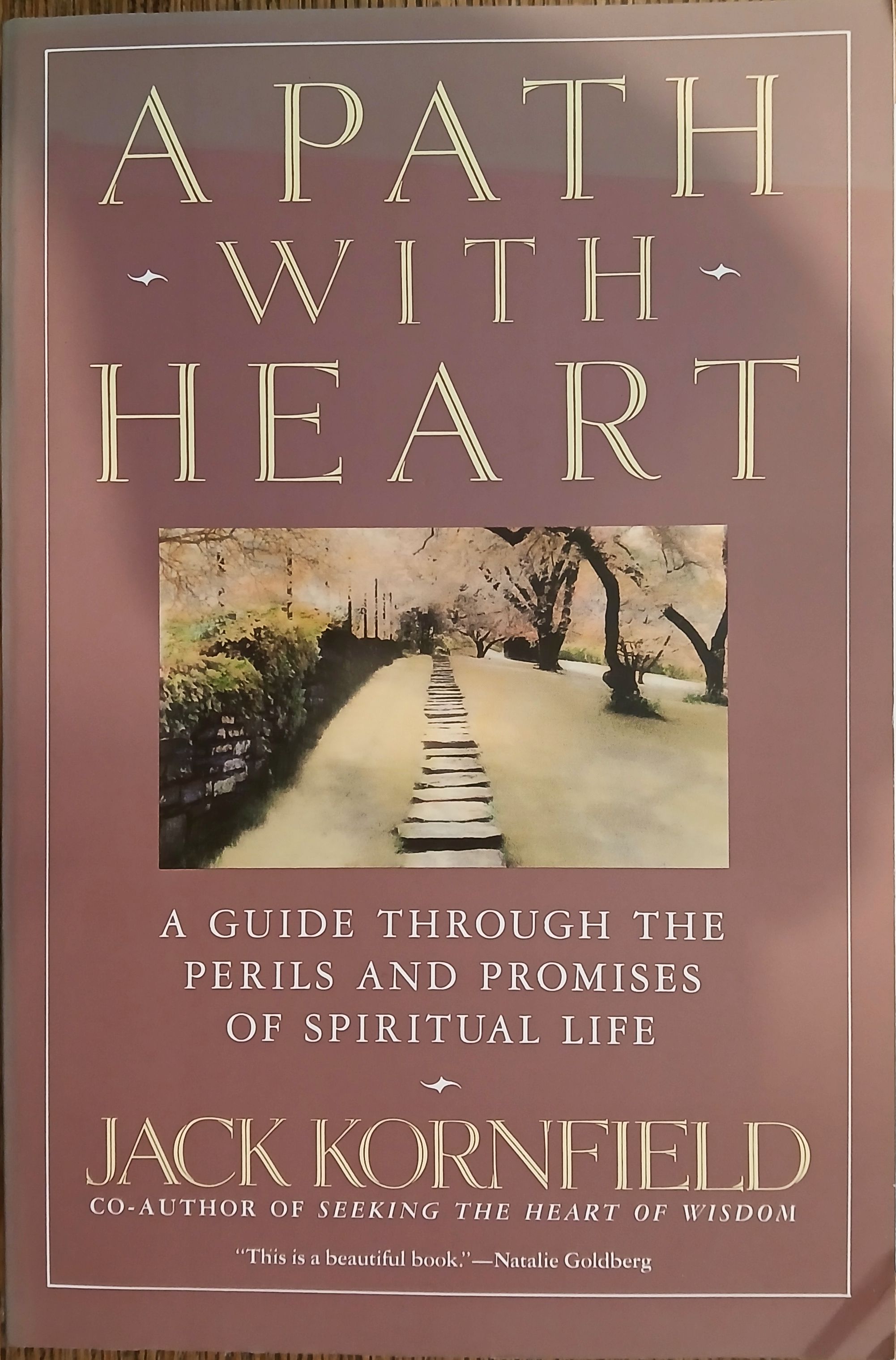A Path With Heart: A Guide Through the Perils and Promises of Spiritual Life