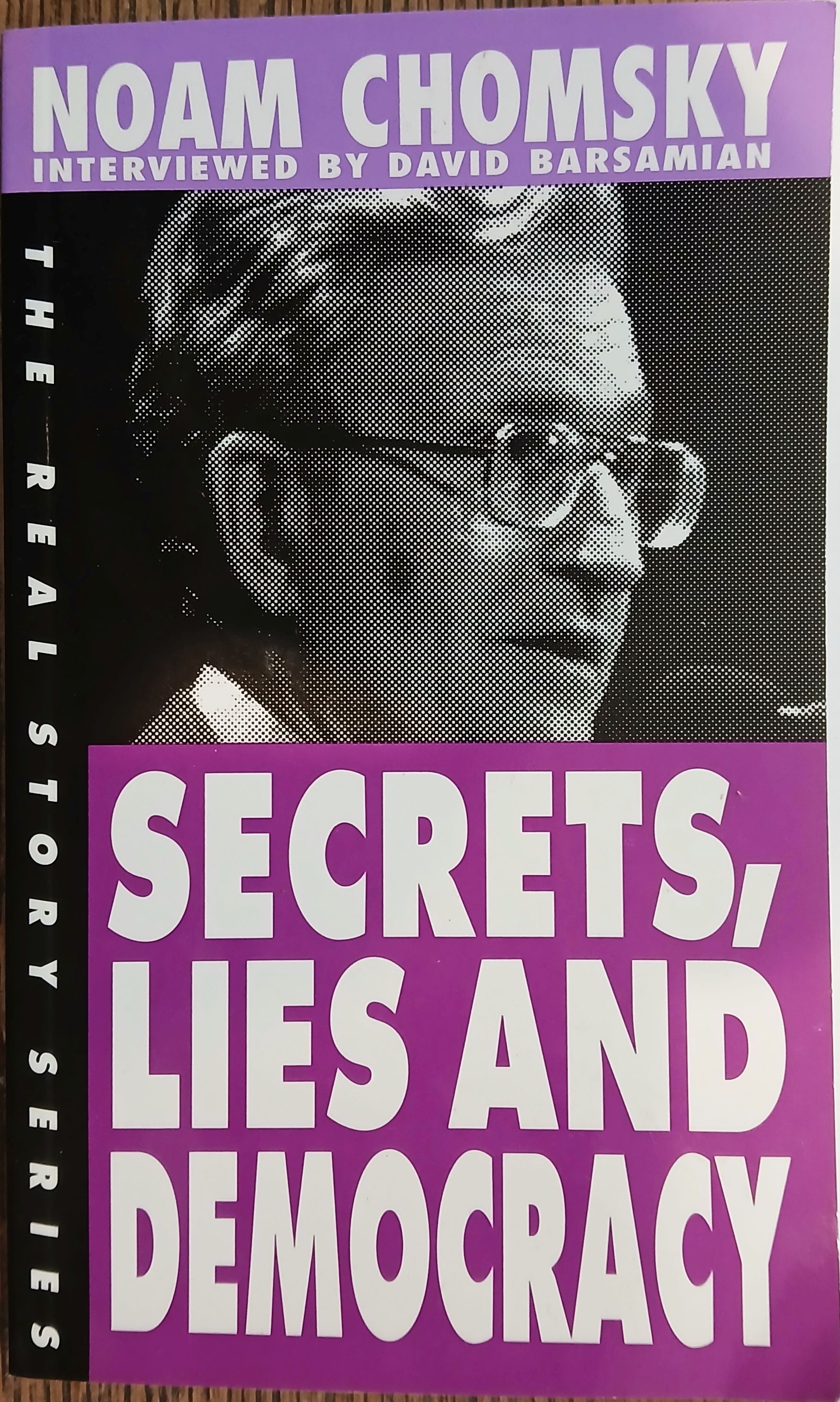 Secrets, Lies and Democracy (The Real Story Series)