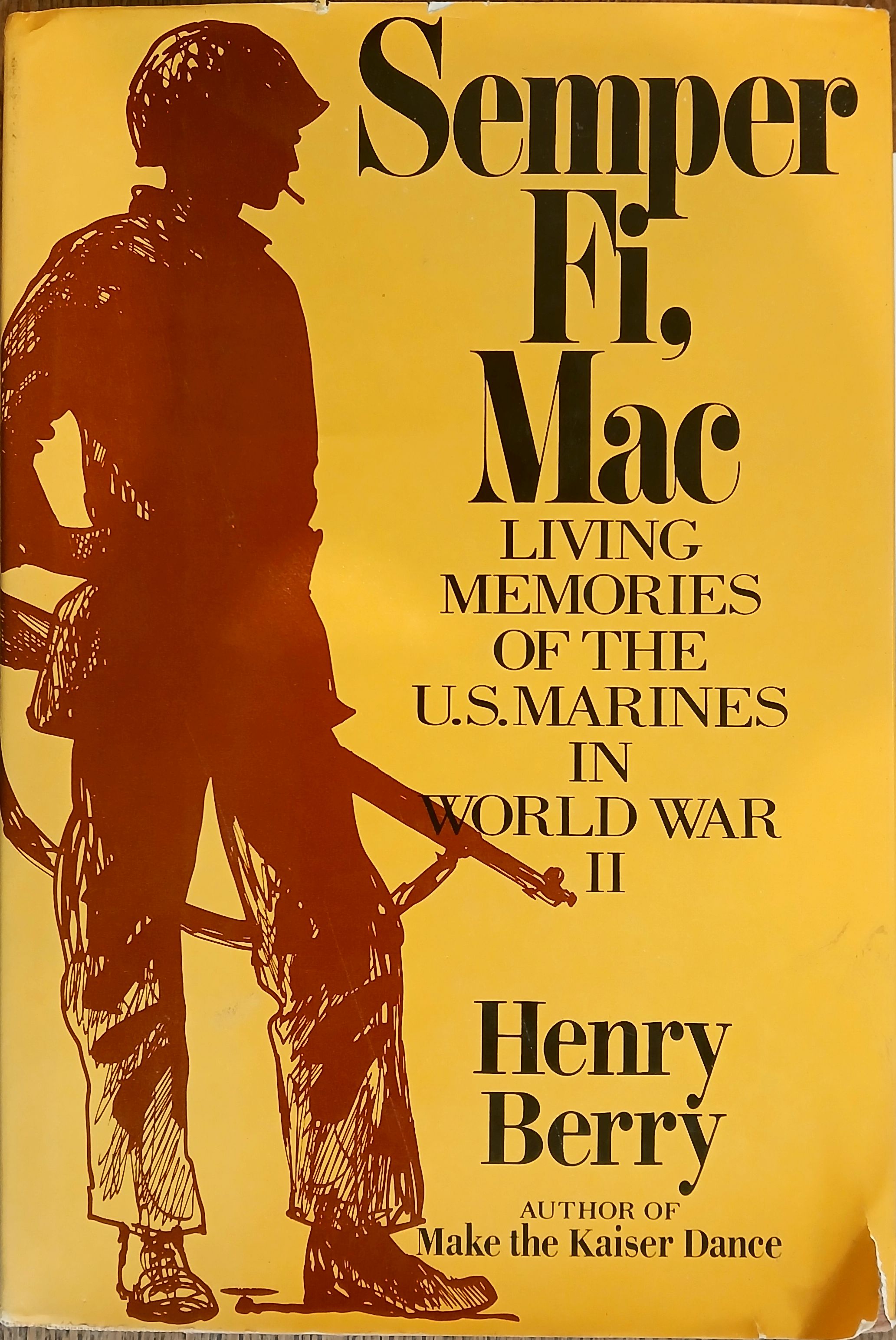 Semper Fi, Mac: Living Memories of the U.S. Marines in World War II