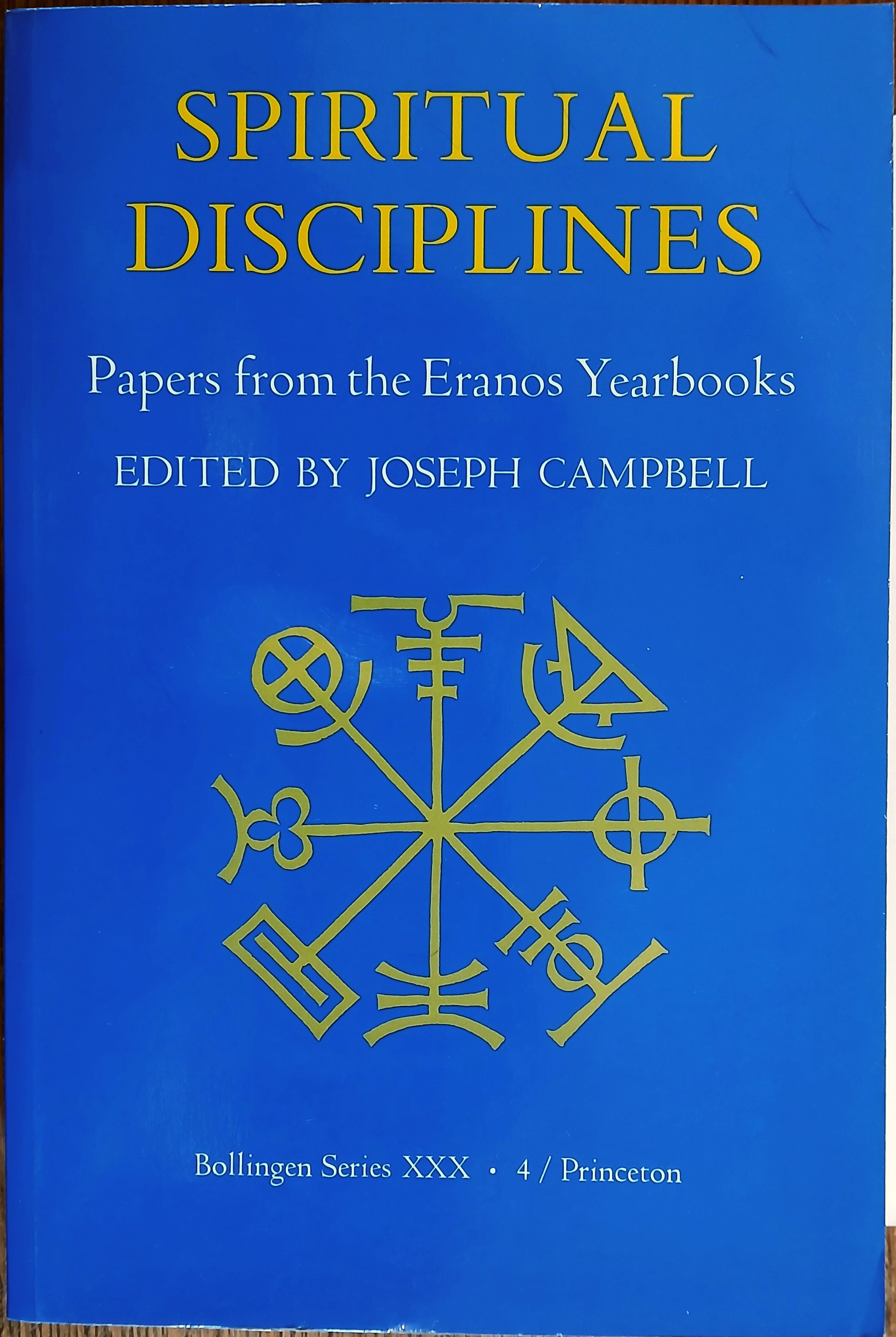 Spiritual Disciplines: Papers from the Eranos Yearbooks, Bollingen Series XXX, Volume 4