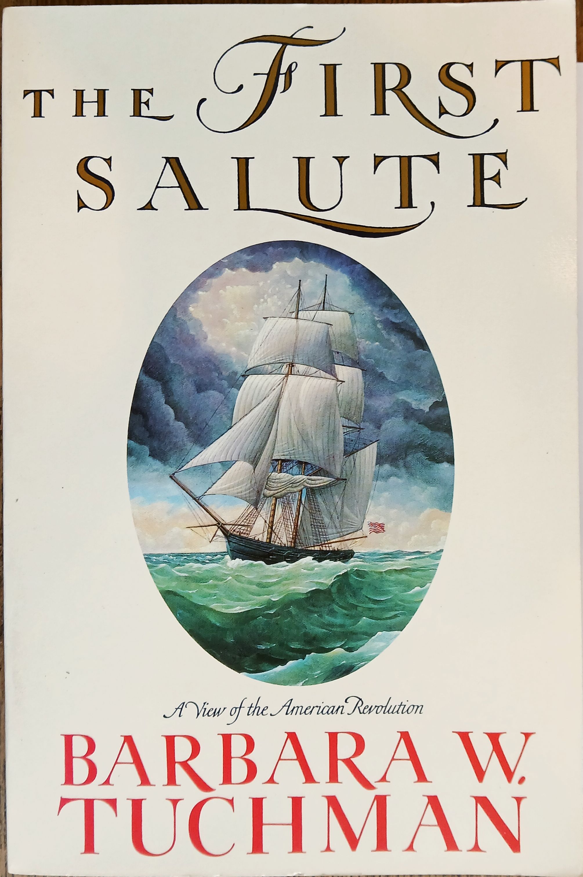 The First Salute: A View of the American Revolution