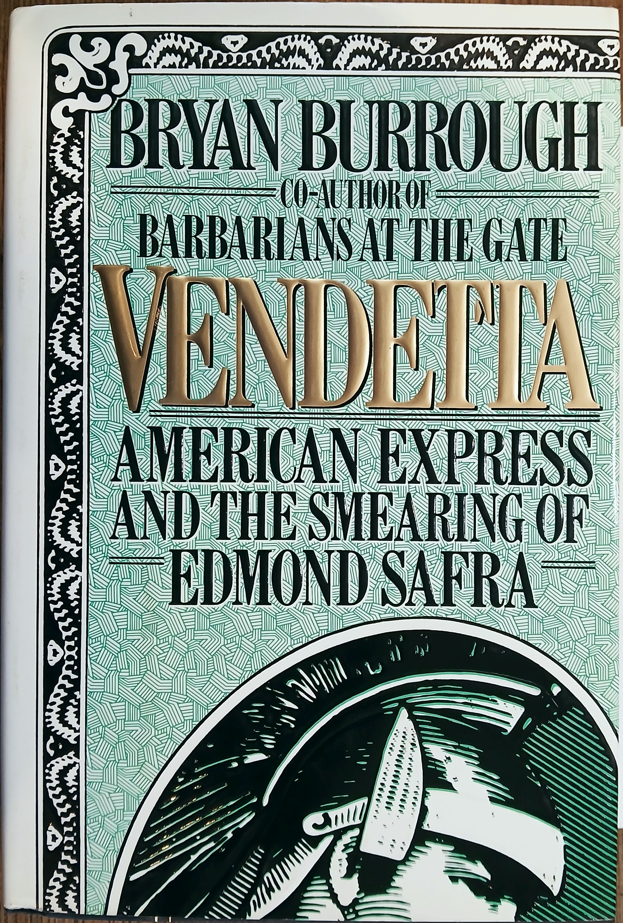 Vendetta: American Express and the Smearing of Edmond Safra