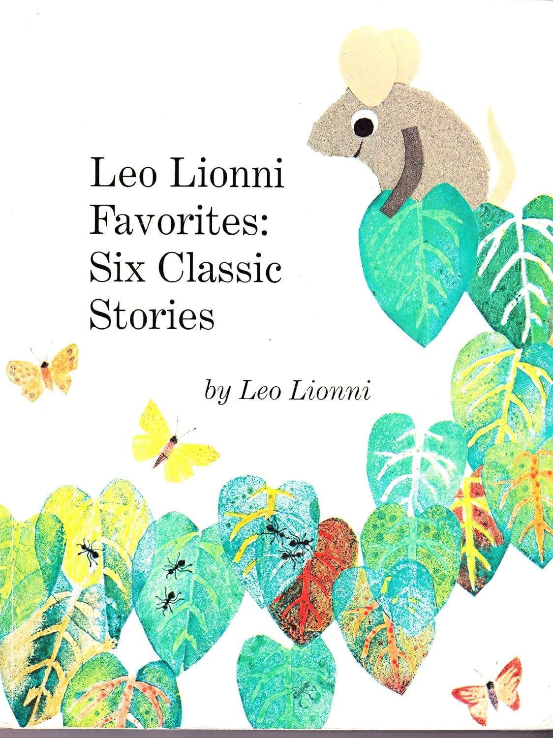 Leo Lionni Favorites : Six Classic Stories