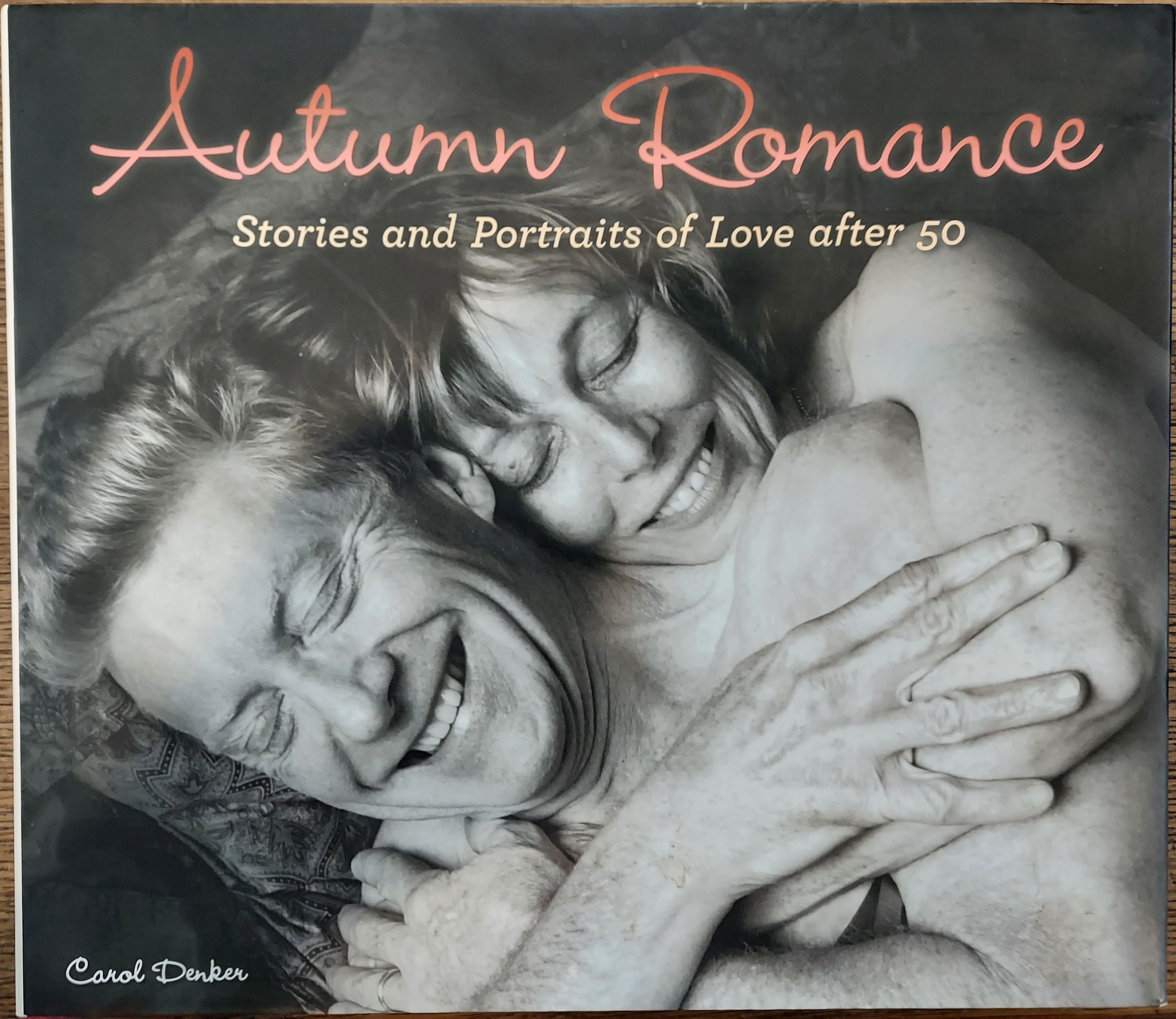 Autumn Romance: Stories and Portraits of Love after 50