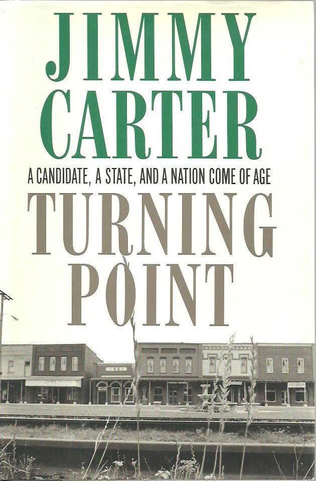 Turning Point: A Candidate, a State, and a Nation Come of Age