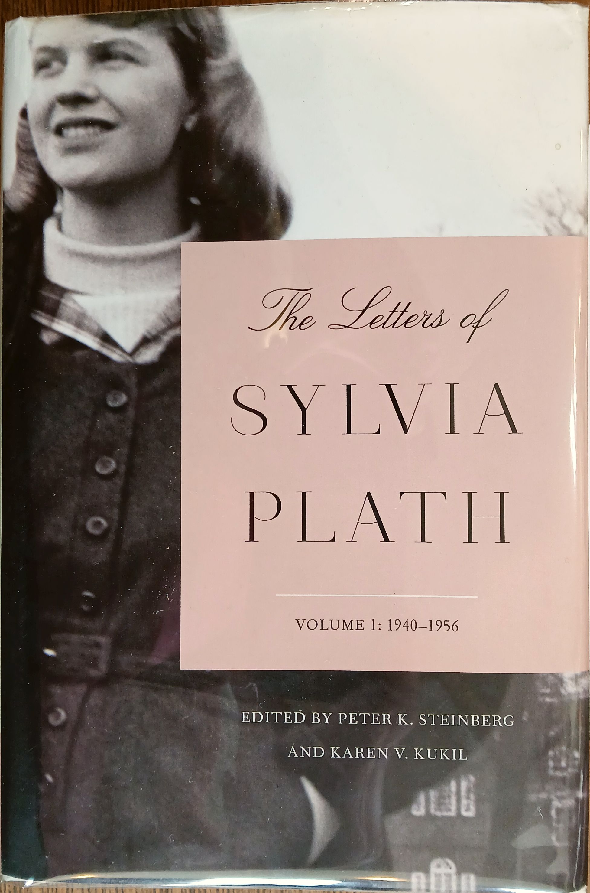 The Letters of Sylvia Plath Volume 1:1940-1956