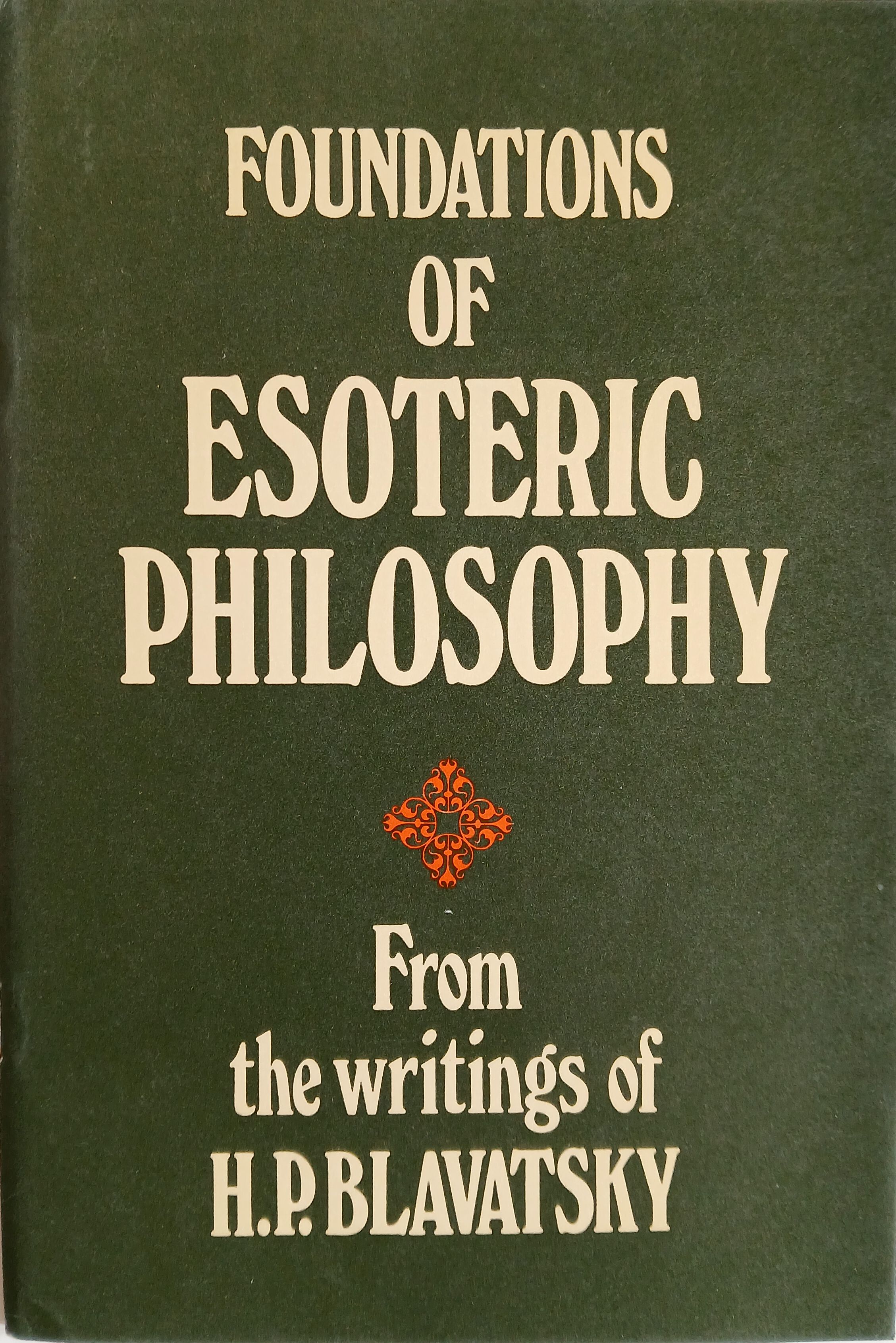 Foundations of Esoteric Philosophy