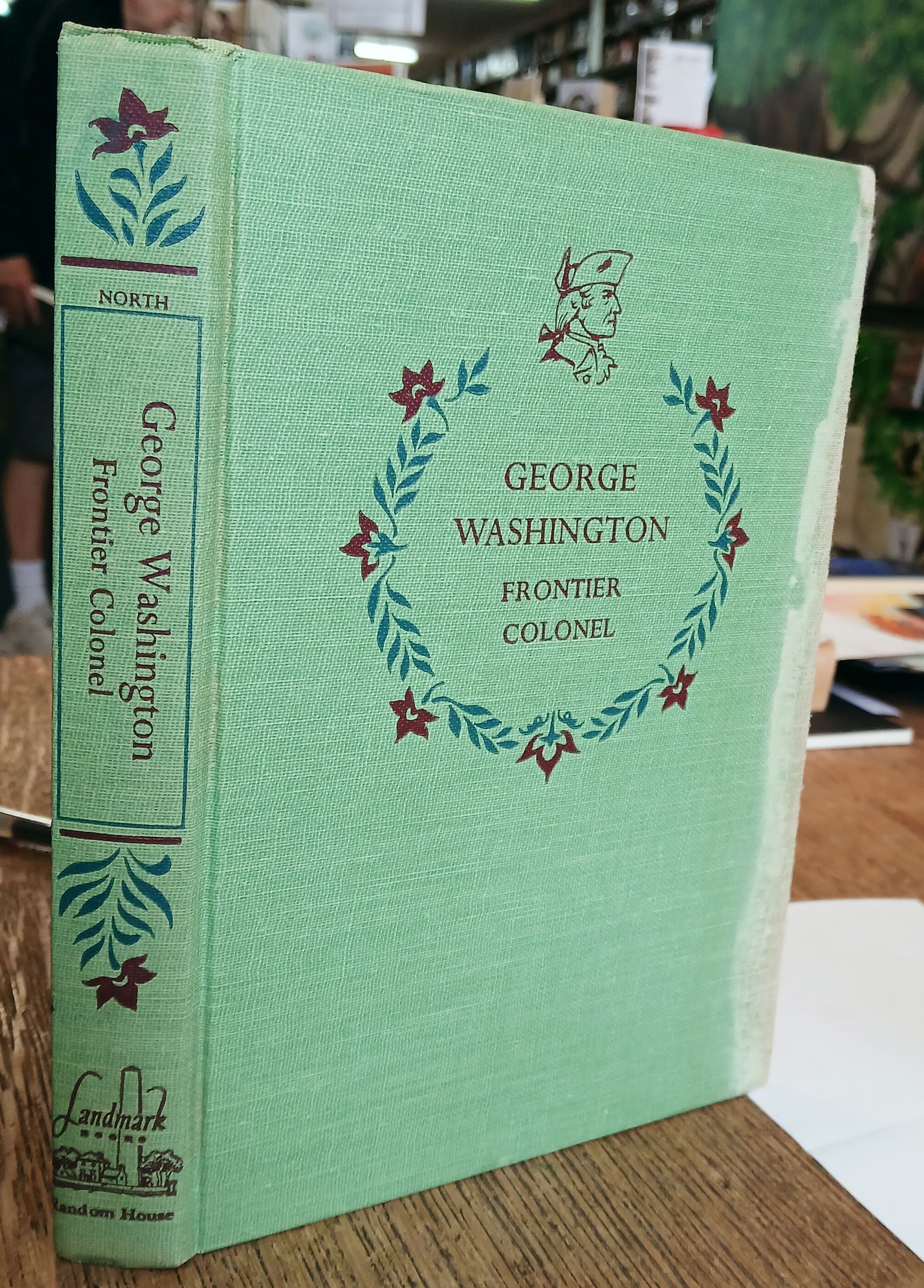 George Washington: Frontier Colonel (Landmark Books)