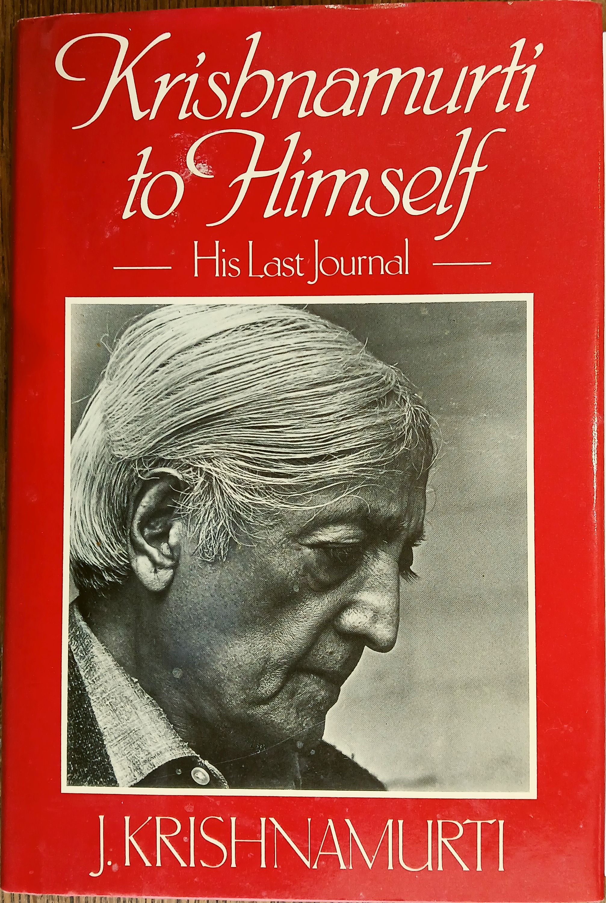 Krishnamurti to Himself: His Last Journal
