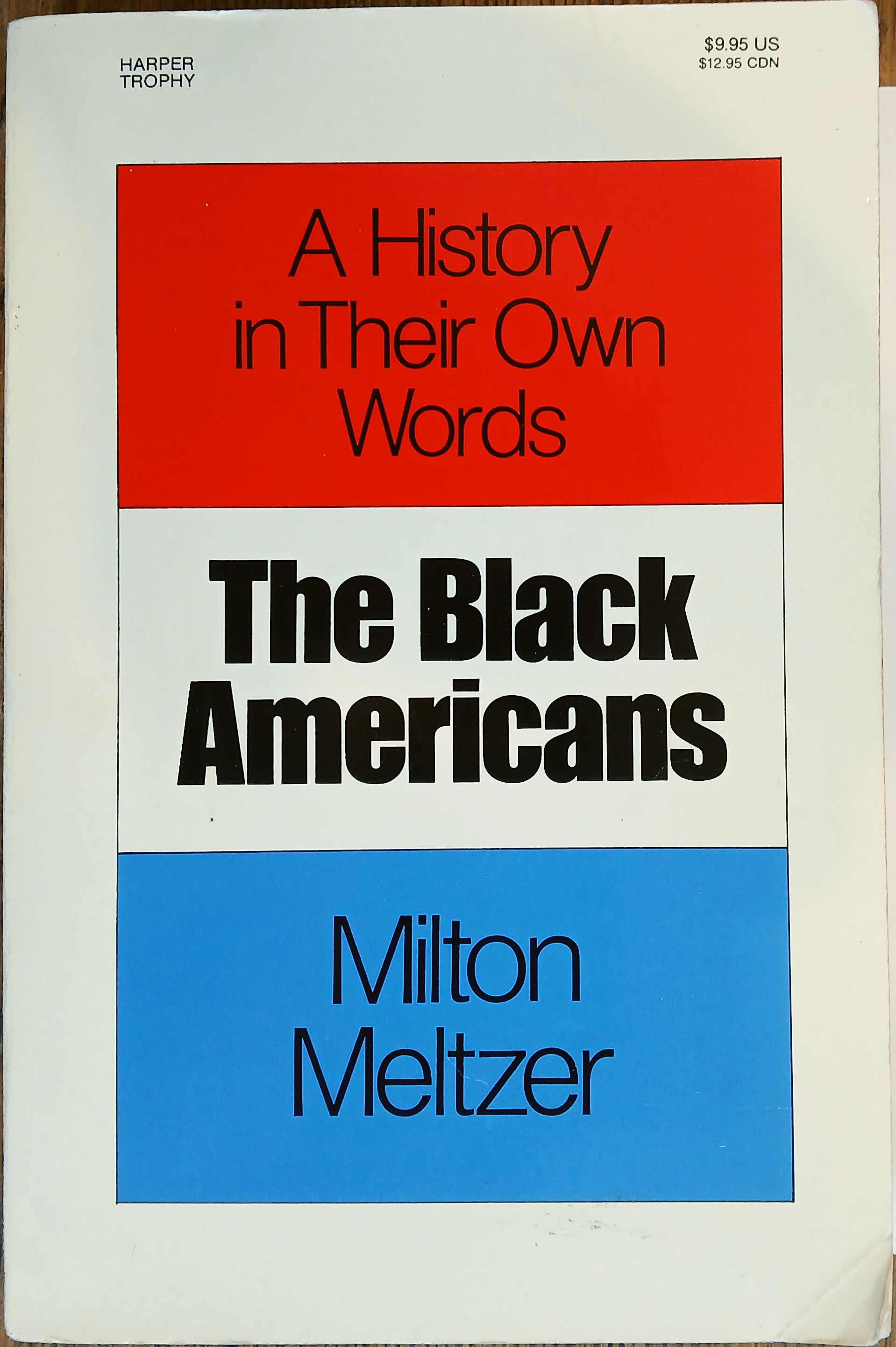 Image for A History in Their Own Words: The Black Americans 1619-1983 A History in Their Own Words: The Black Americans 1619-1983