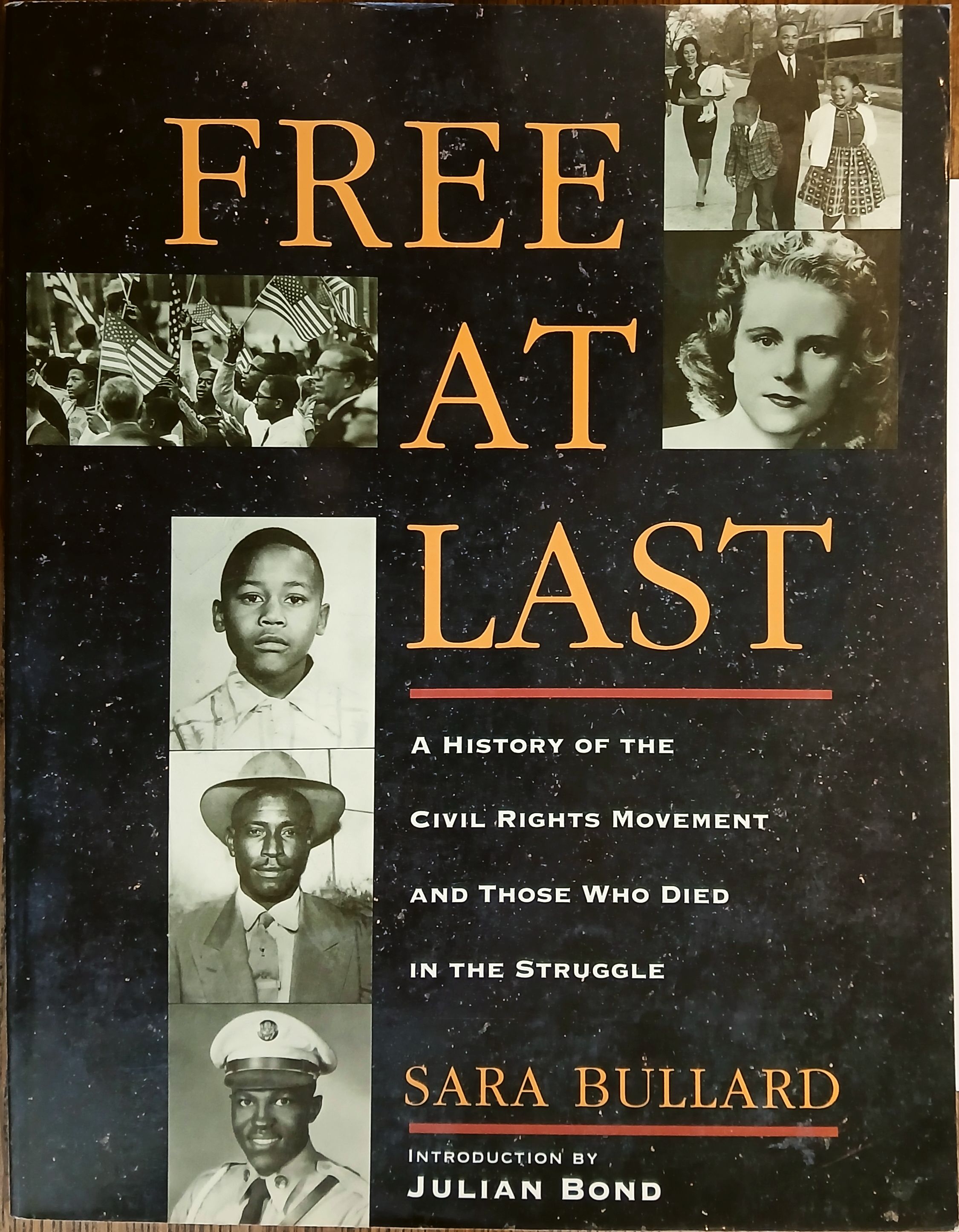 Image for Free at Last : A History of the Civil Rights Movement & Those Who Died in the Struggle Free at Last : A History of the Civil Rights Movement & Those Who Died in the Struggle