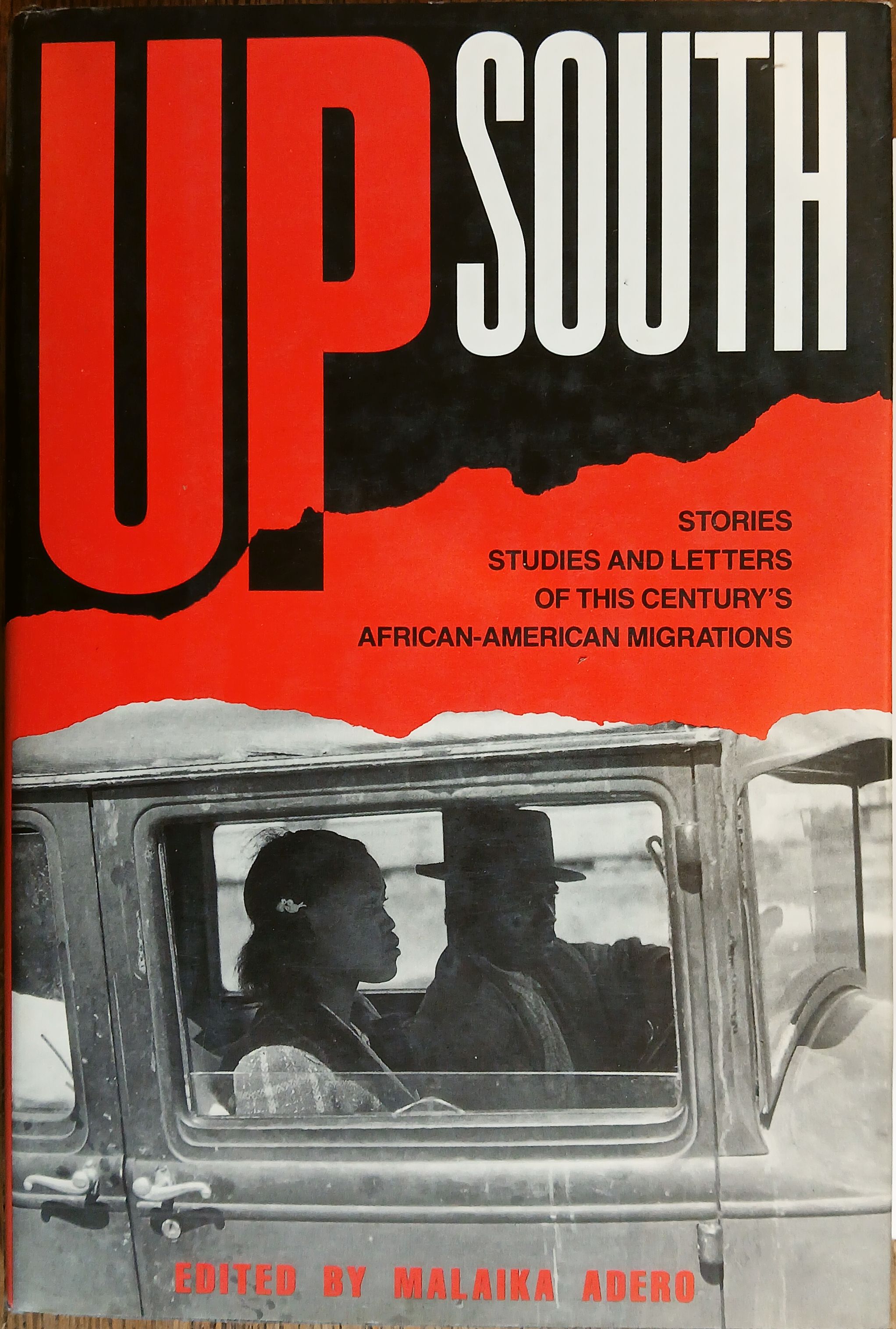 Image for Up South: Stories, Studies, and Letters of This Century's Black Migrations Up South: Stories, Studies, and Letters of This Century's Black Migrations