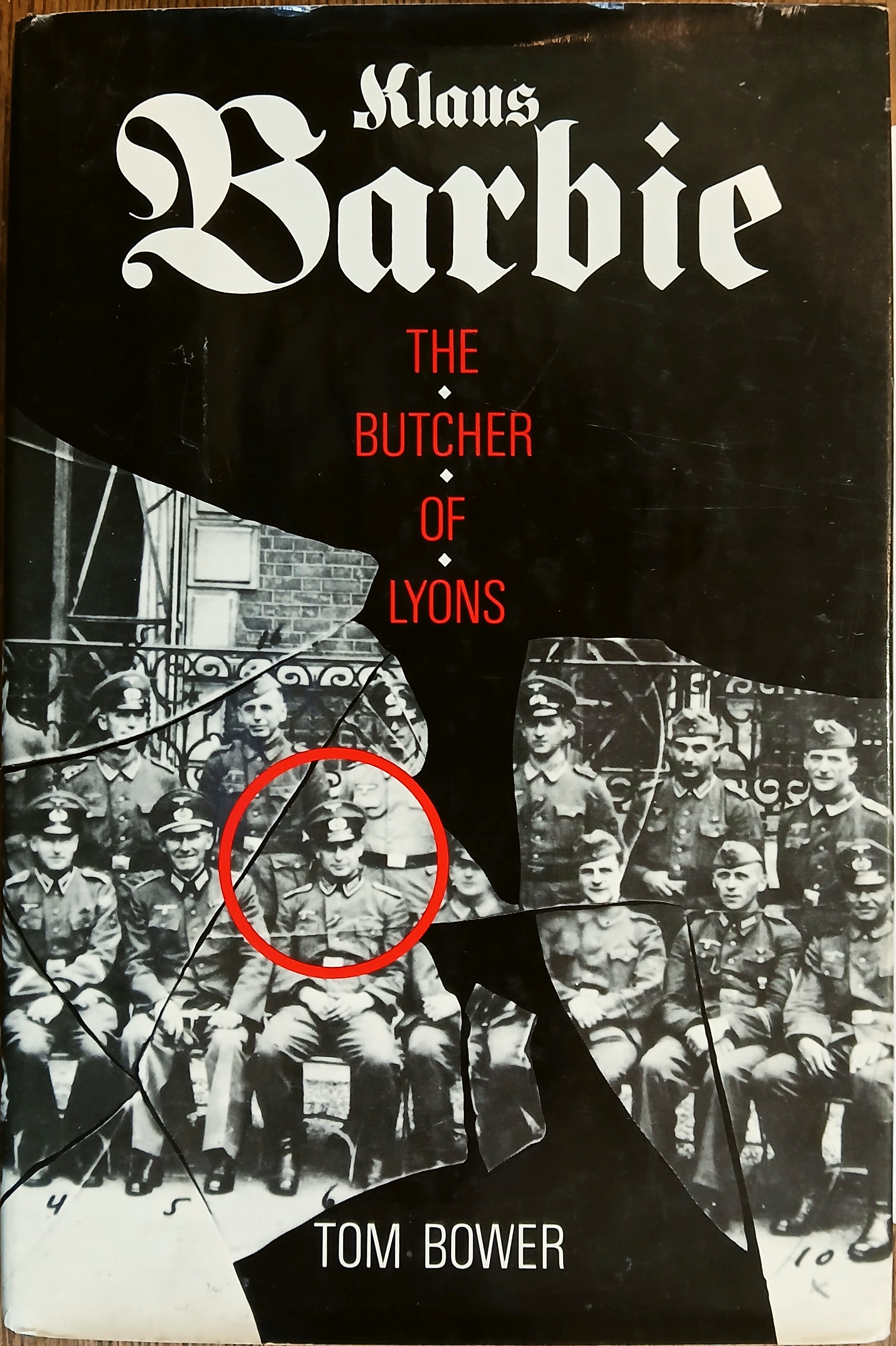 Klaus Barbie : The Butcher of Lyons