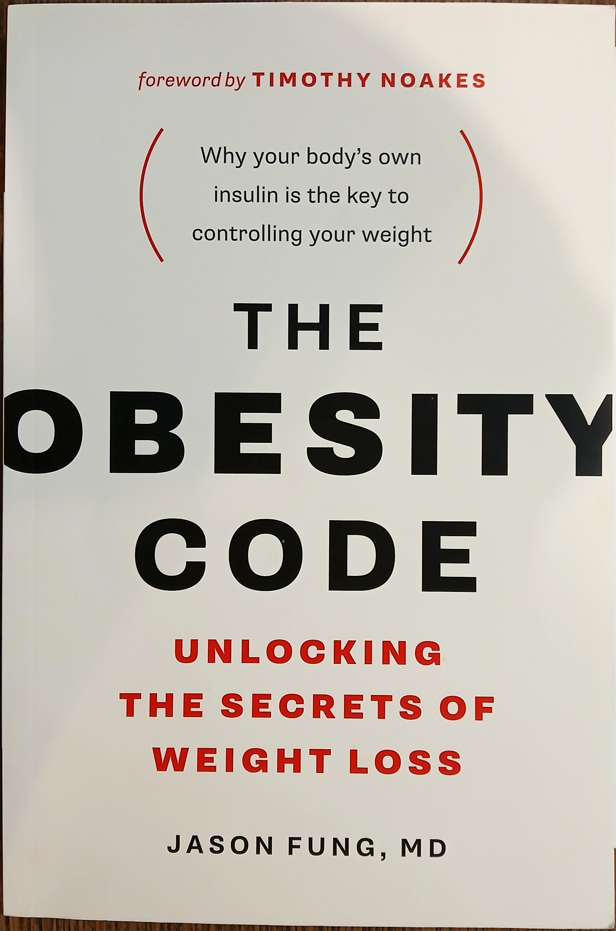 The Obesity Code: Unlocking the Secrets of Weight Loss