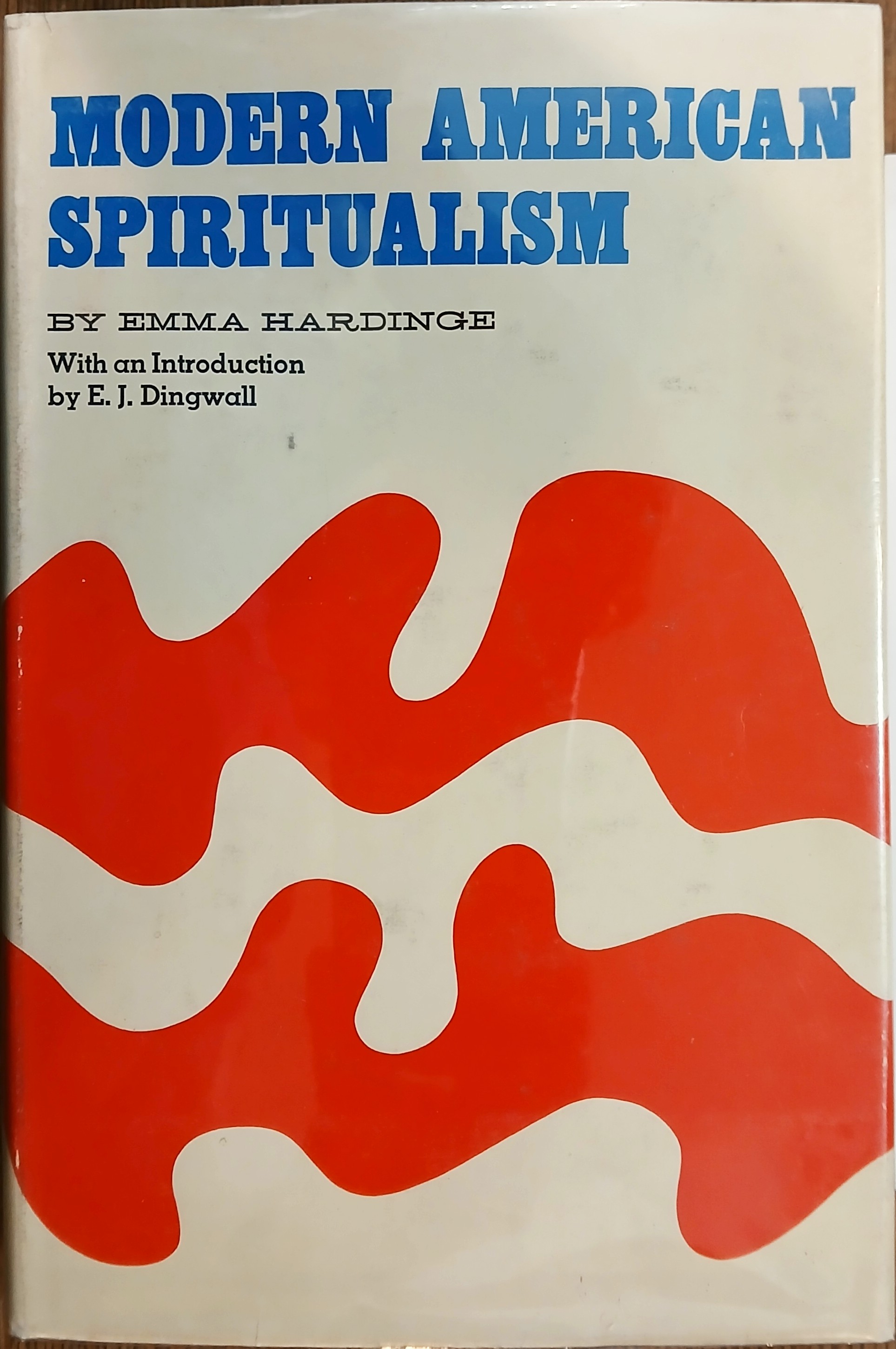 Modern American Spiritualism: A Twenty Years' Record of the Communion Between Earth and the World of Spirits
