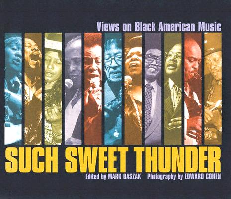 Such Sweet Thunder: Views on Black American Music