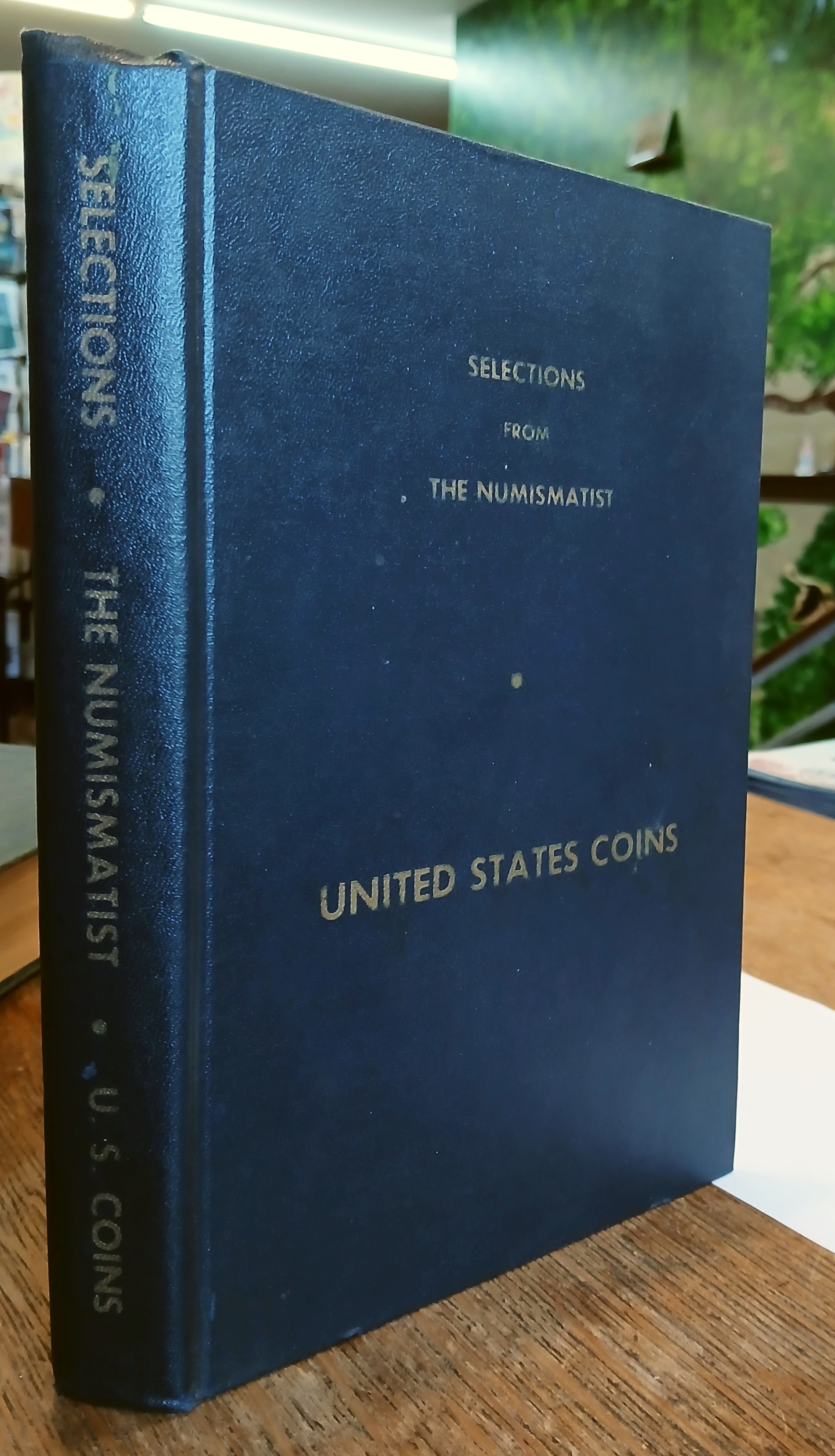 Selections from The Numismatist: United States Coins