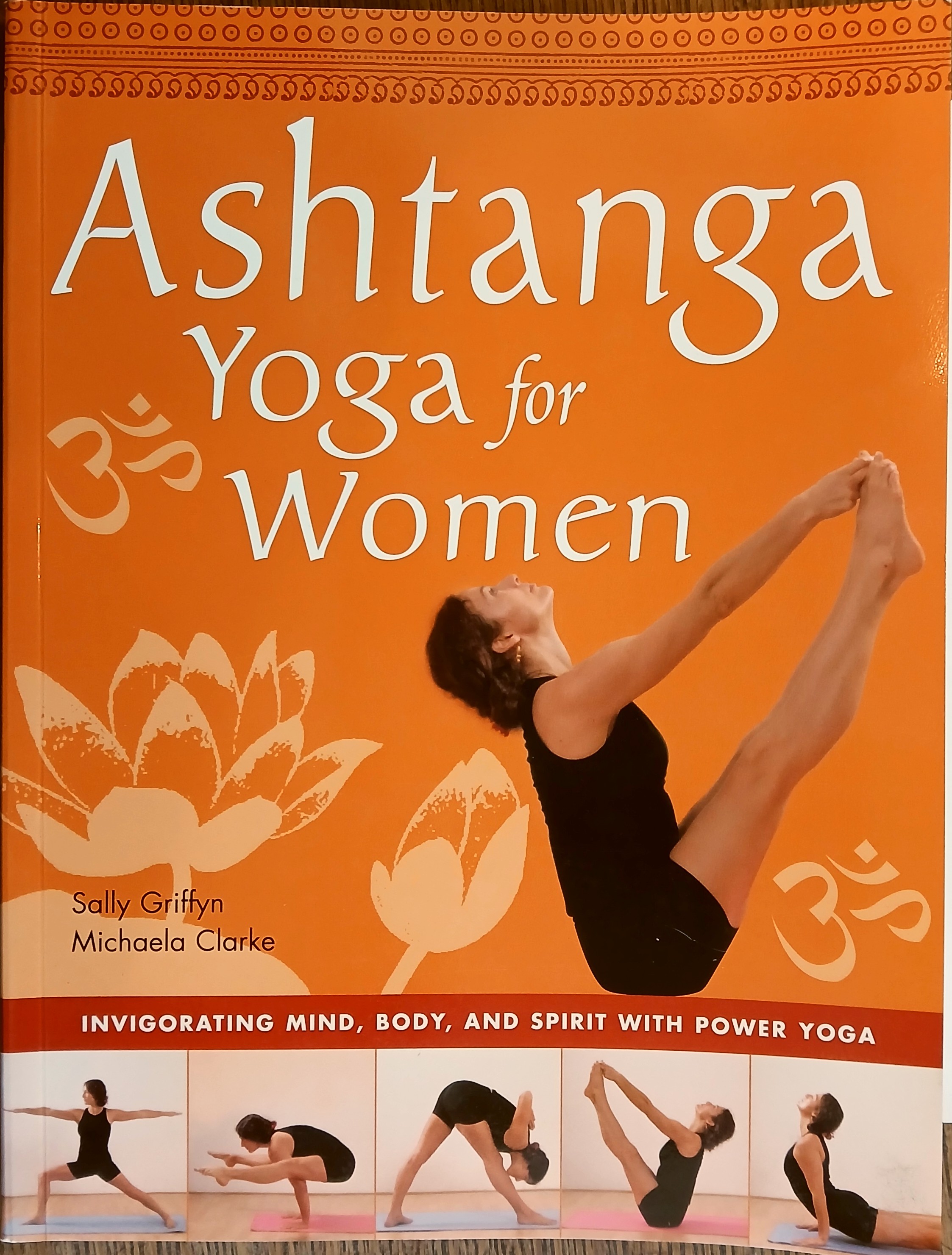 Ashtanga Yoga for Women: Invigorating Mind, Body, and Spirit with Power Yoga