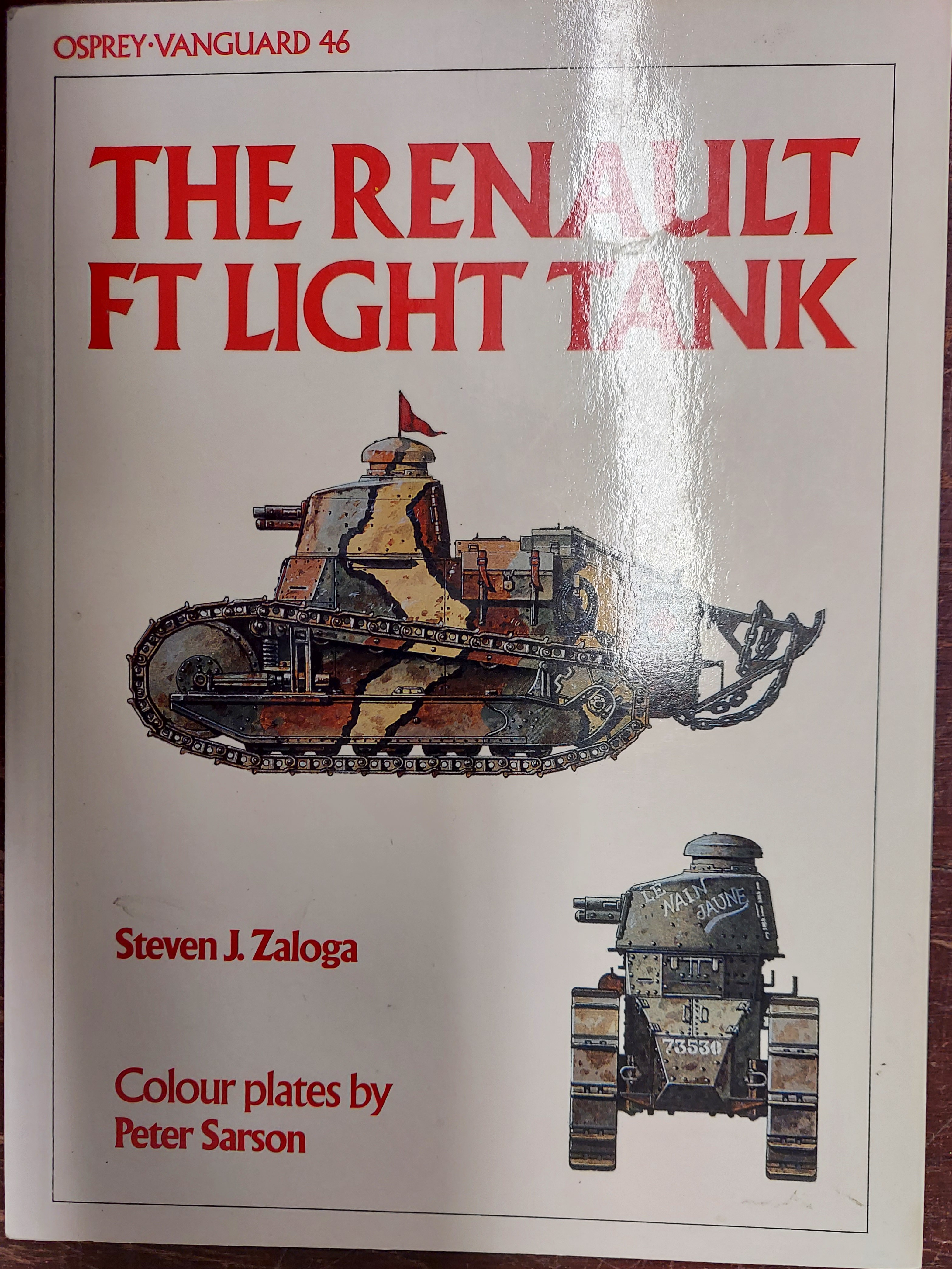 The Renault FT Light Tank (Osprey-Vanguard 46)