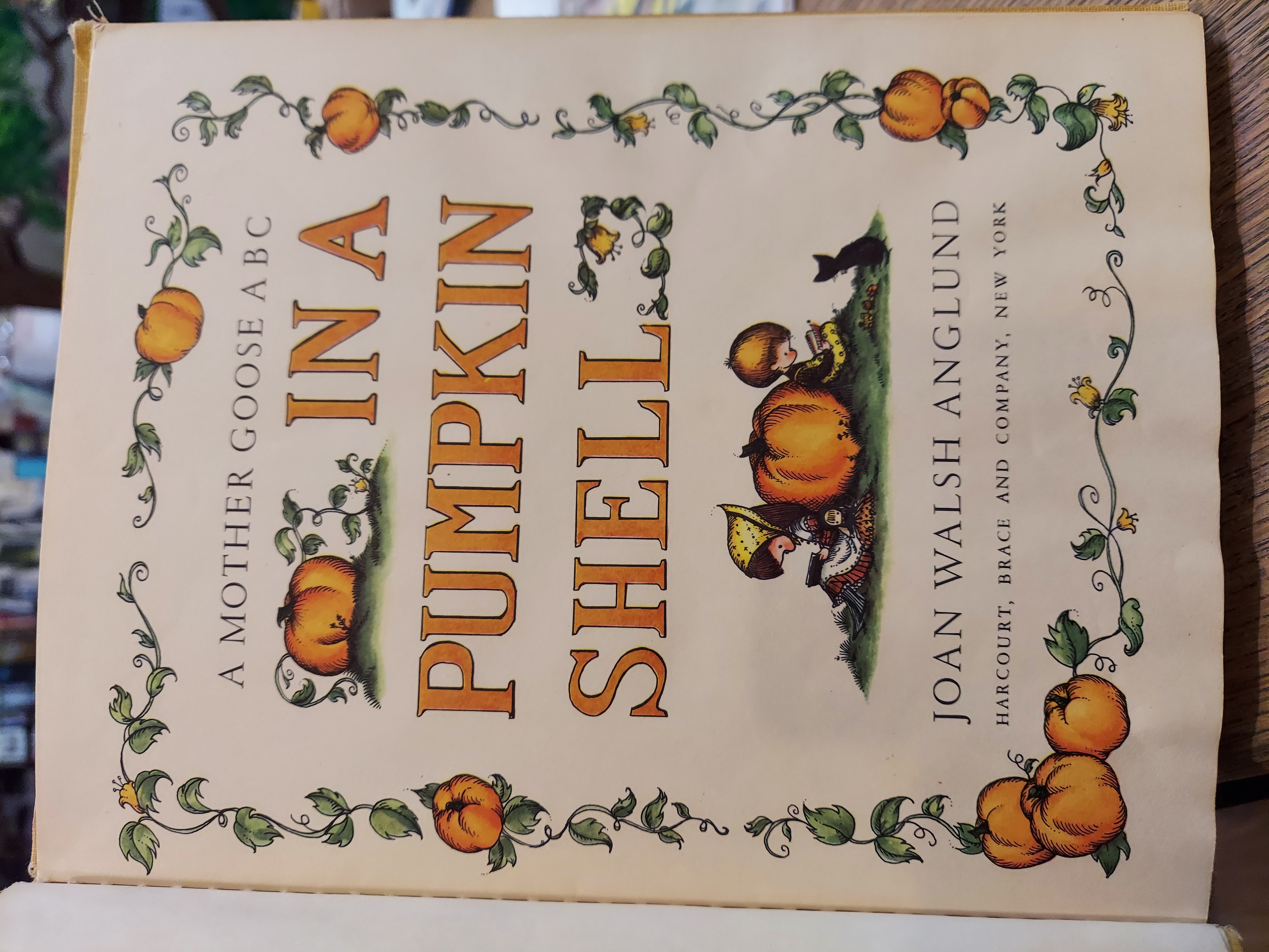 In a Pumpkin Shell (A Mother Goose ABC)