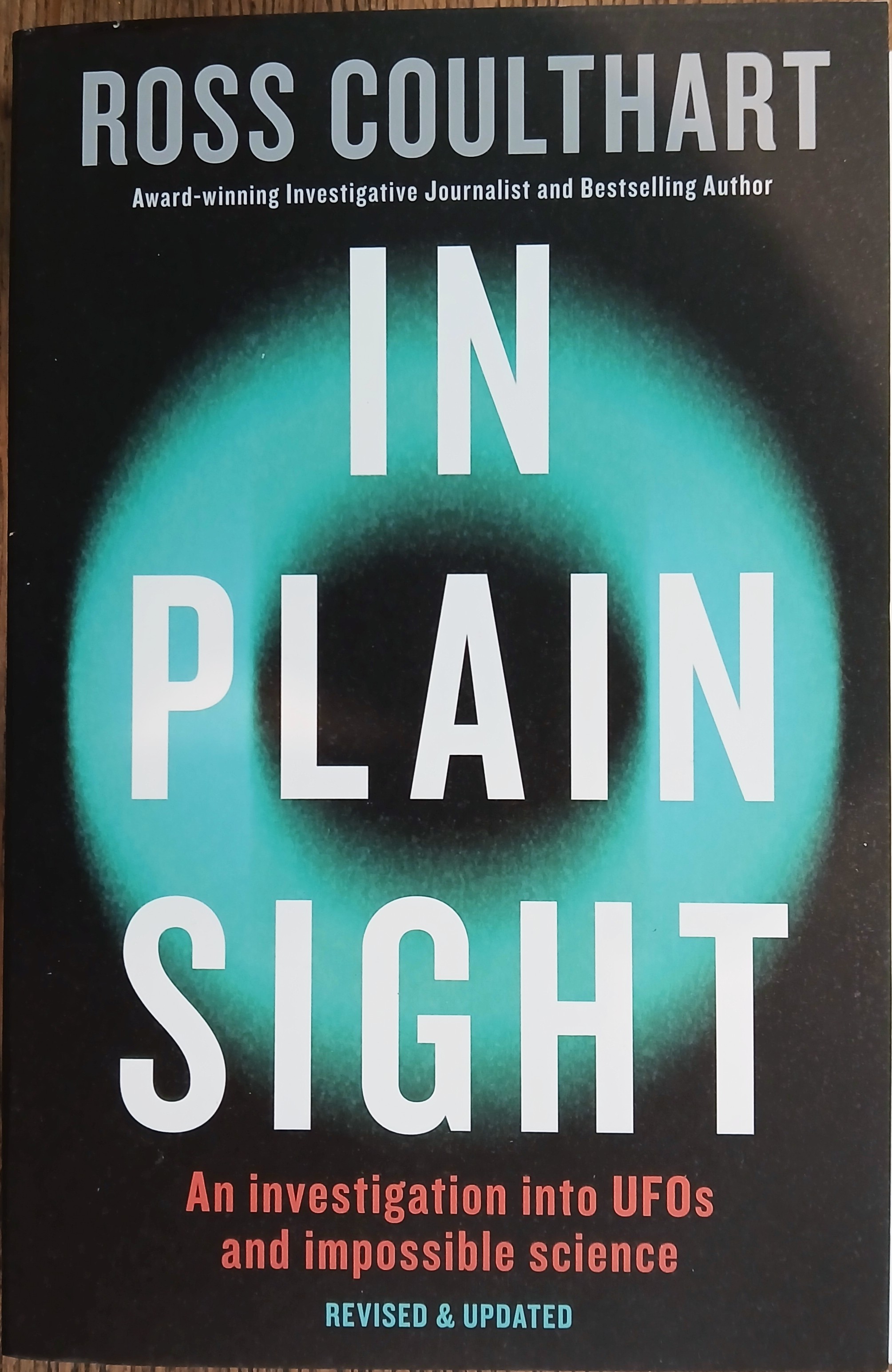 In Plain Sight : An Investigation Into UFOs and Impossible Science